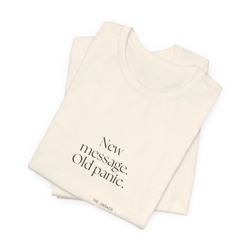 New message. Old panic - Shirt - For Overthinkers