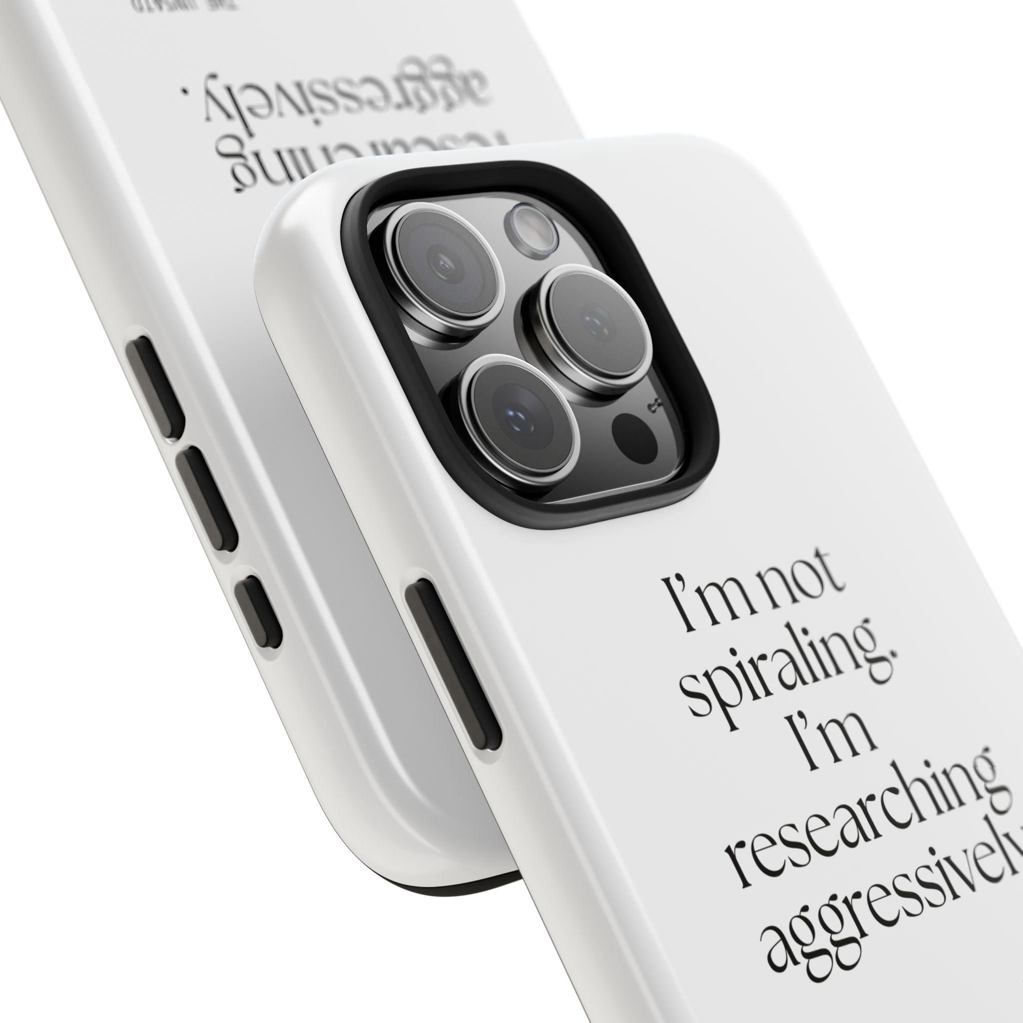 I’m not spiraling. I’m researching aggressively - Tough Phone Case - For Overthinkers