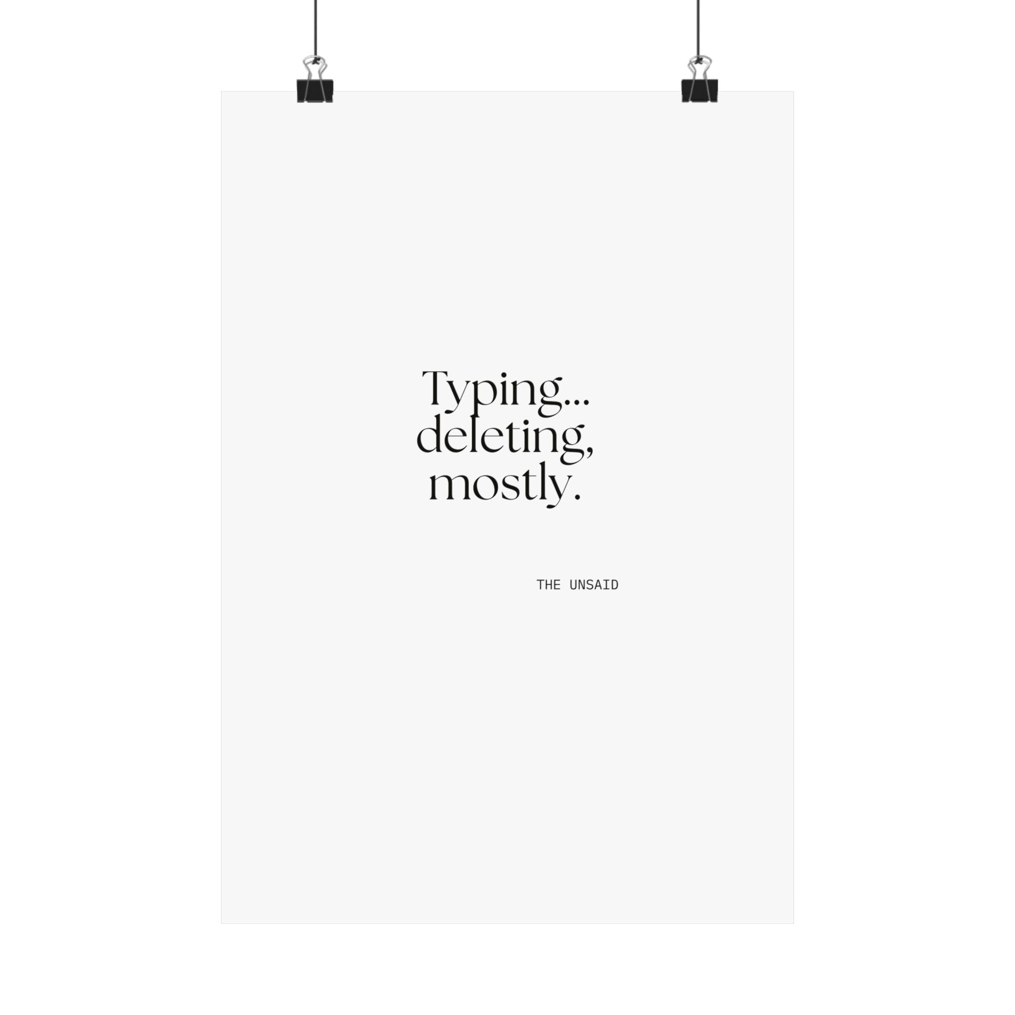 Typing… deleting, mostly - Poster - For Overthinkers
