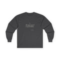I disappeared responsibly - Long Sleeve Shirt - For Introverts