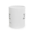 I got out of bed. Plot twist - Coffee Mug - Dry Humor