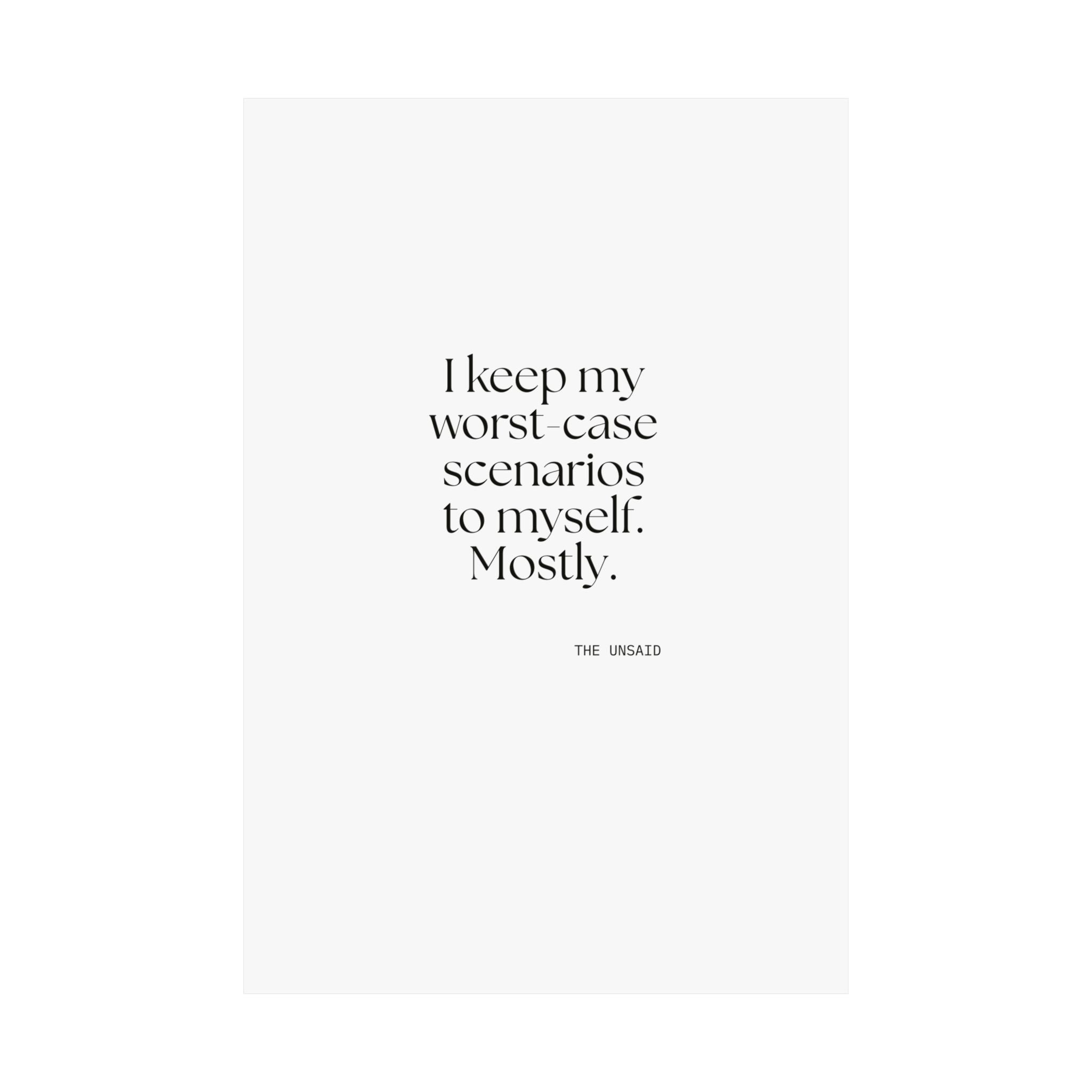 I keep my worst-case scenarios to myself. Mostly - Poster - For Introverts