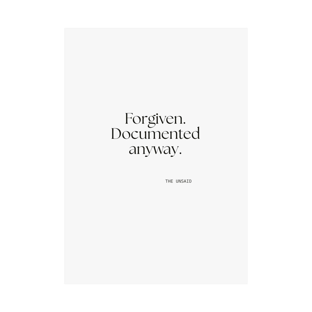 Forgiven. Documented anyway - Poster - Dry Humor