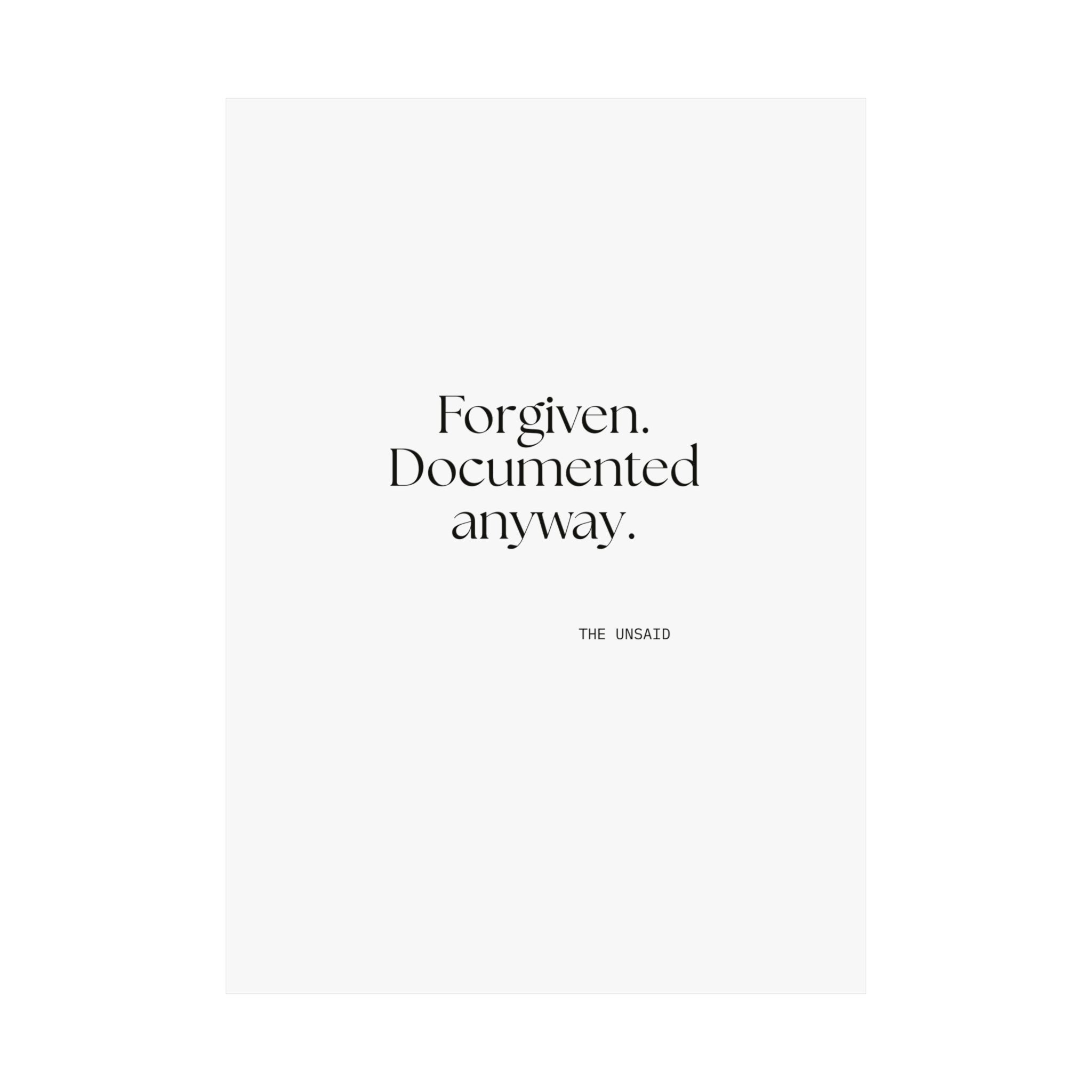 Forgiven. Documented anyway - Poster - Dry Humor
