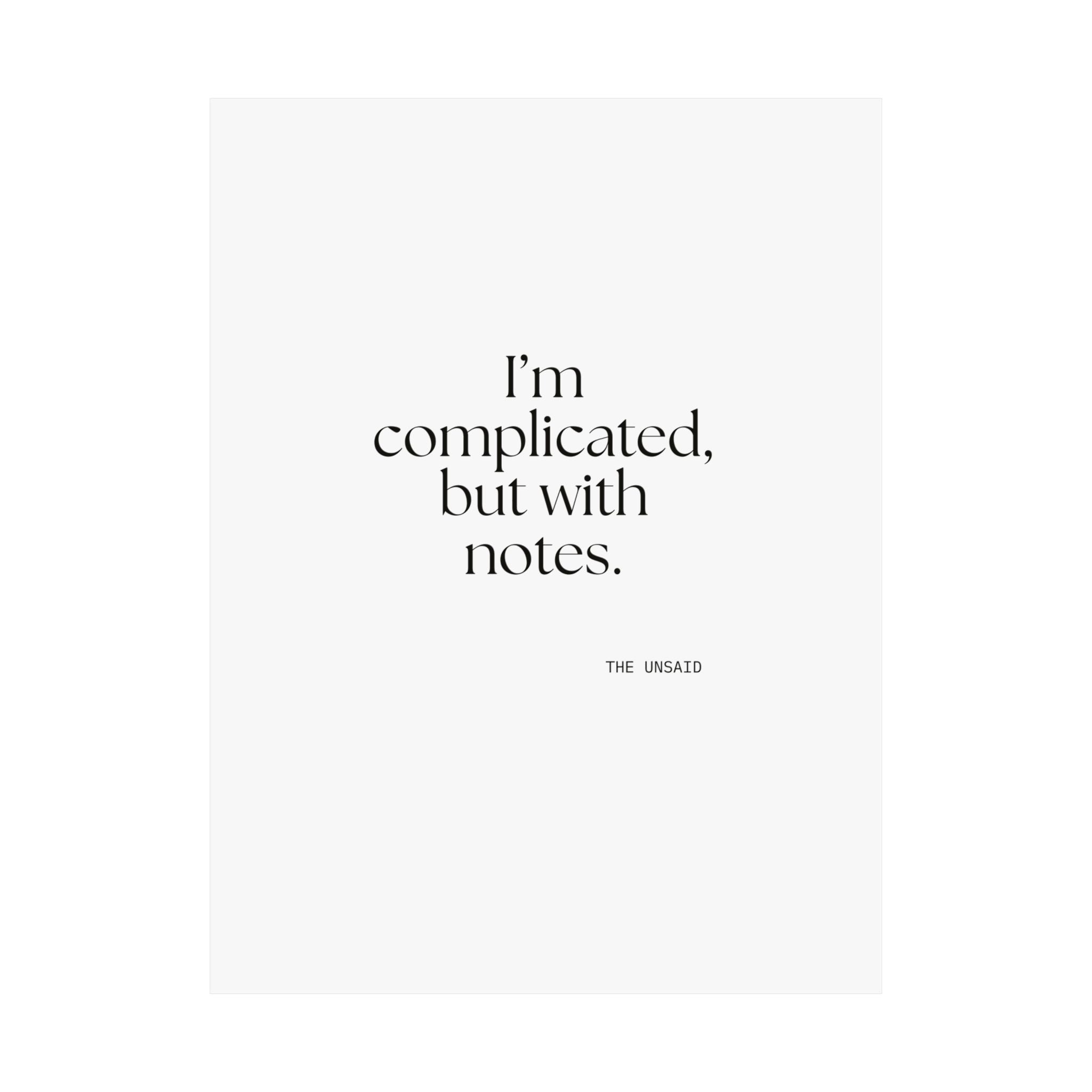 I’m complicated, but with notes - Poster - Dry Humor