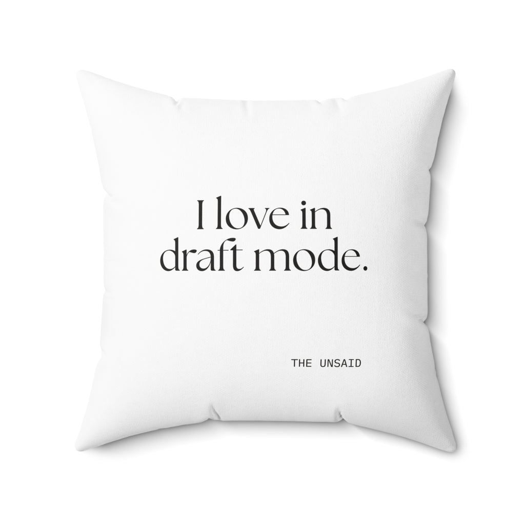 I love in draft mode - Throw Pillow - For Introverts