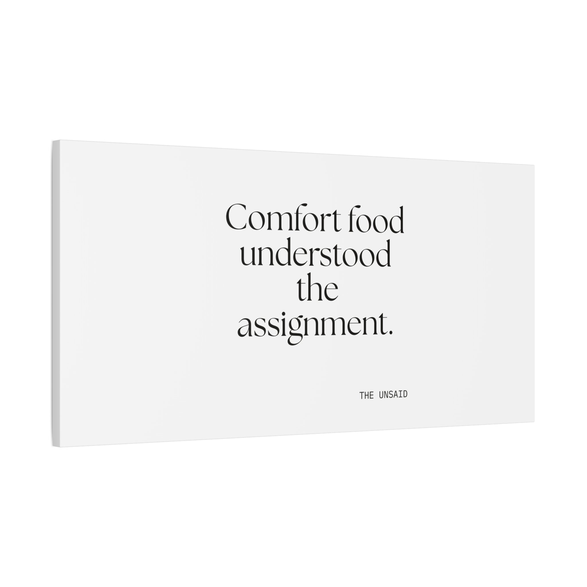 Comfort food understood the assignment - Canvas Print - Dry Humor