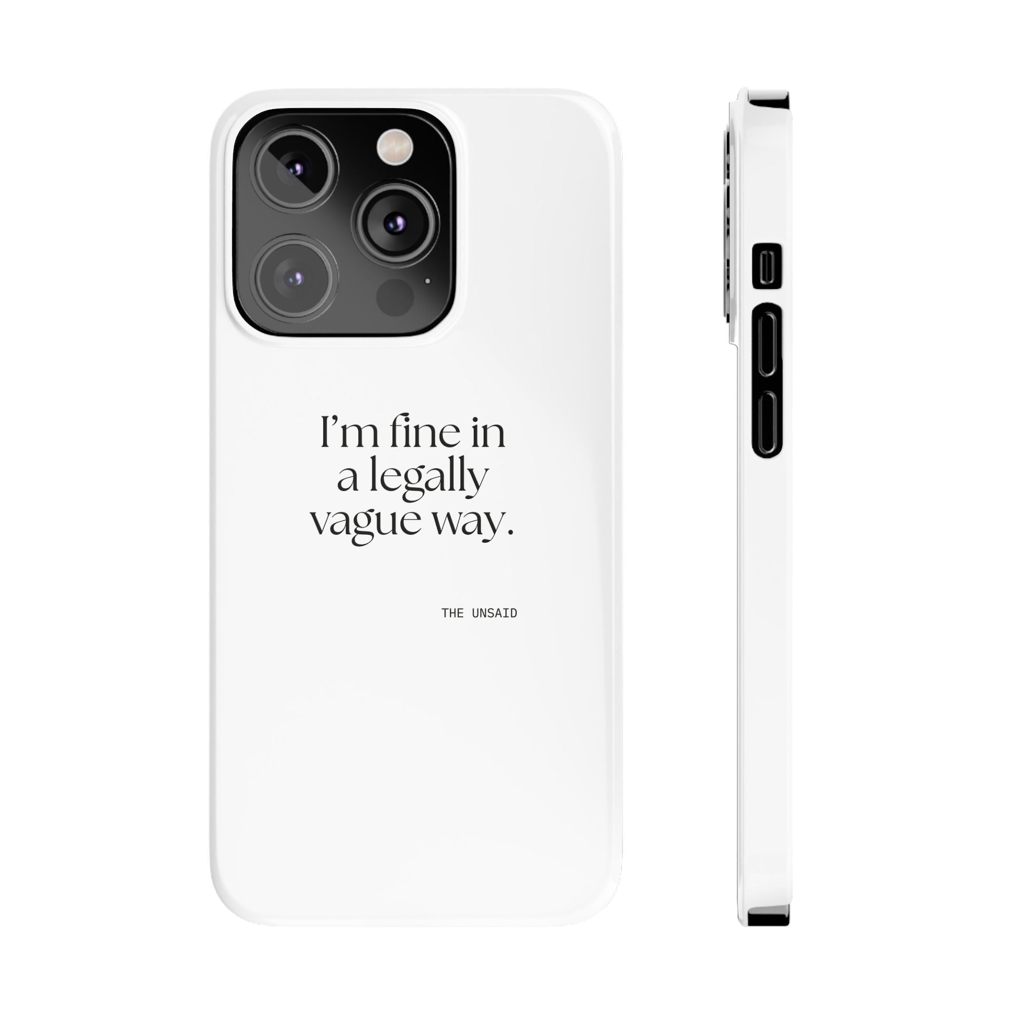 I’m fine in a legally vague way - Phone Case - For Introverts