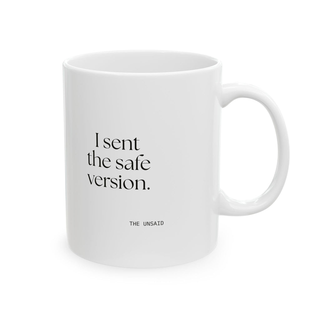 I sent the safe version - Coffee Mug - For Overthinkers