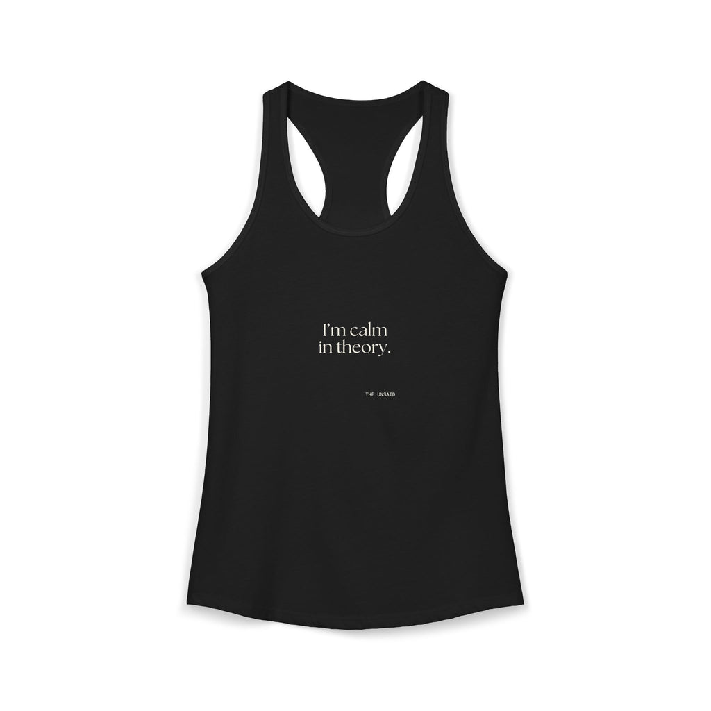 I’m calm in theory - Women's Tank Top - For Quiet Minds