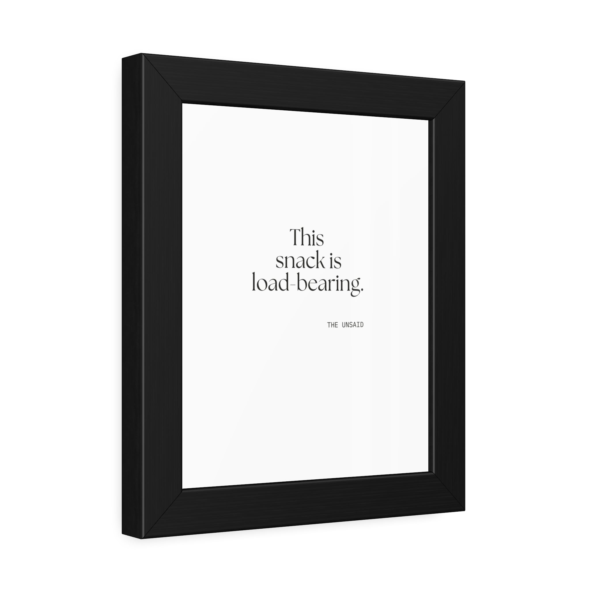 This snack is load-bearing - Framed Print - Dry Humor