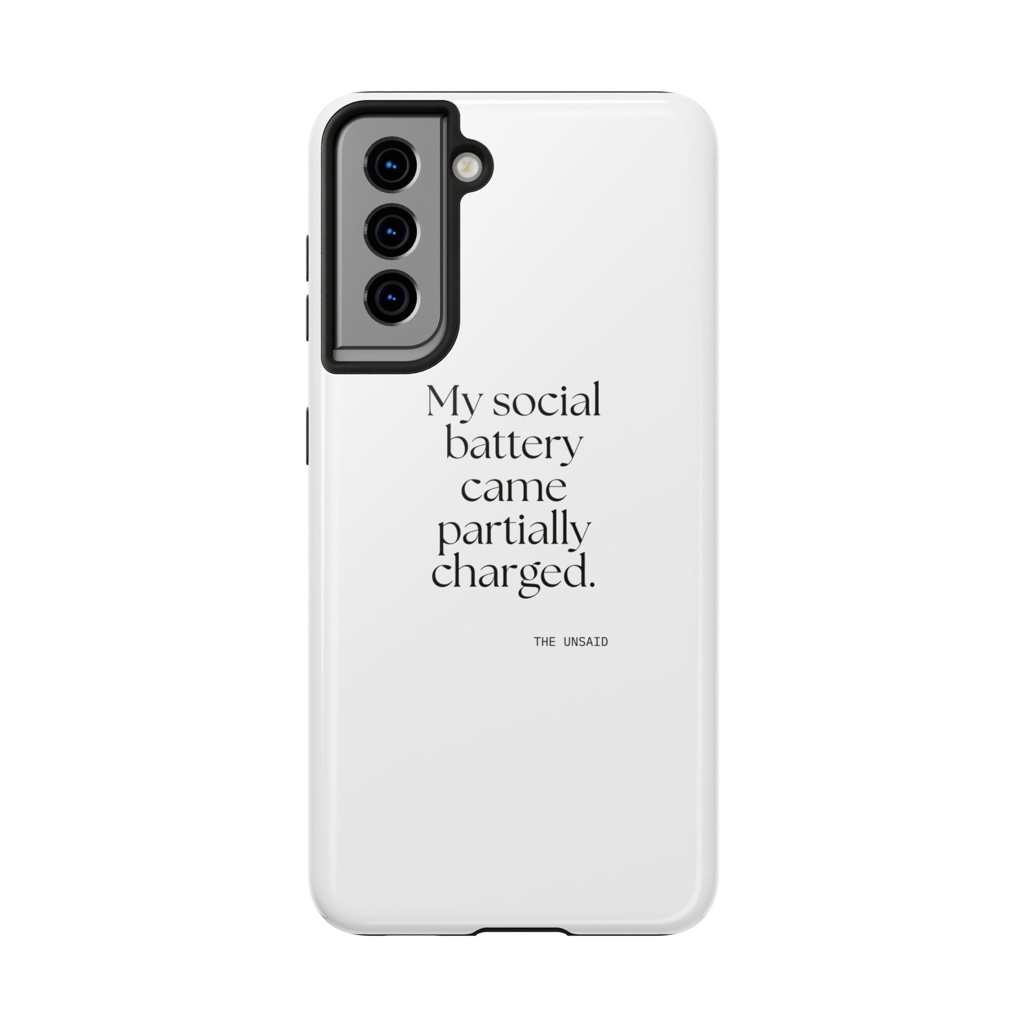 My social battery came partially charged - Tough Phone Case - For Introverts