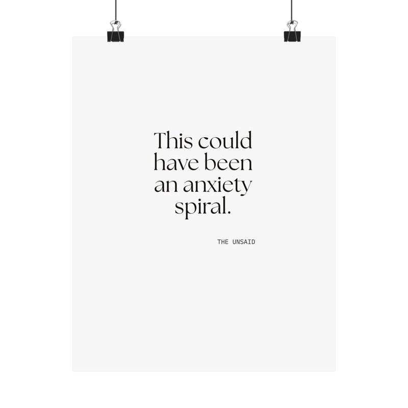 Poster — This could have been an anxiety spiral.
