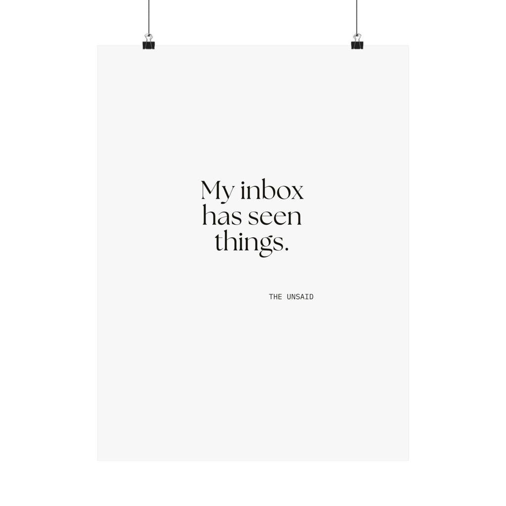 My inbox has seen things - Poster - For Tired Days