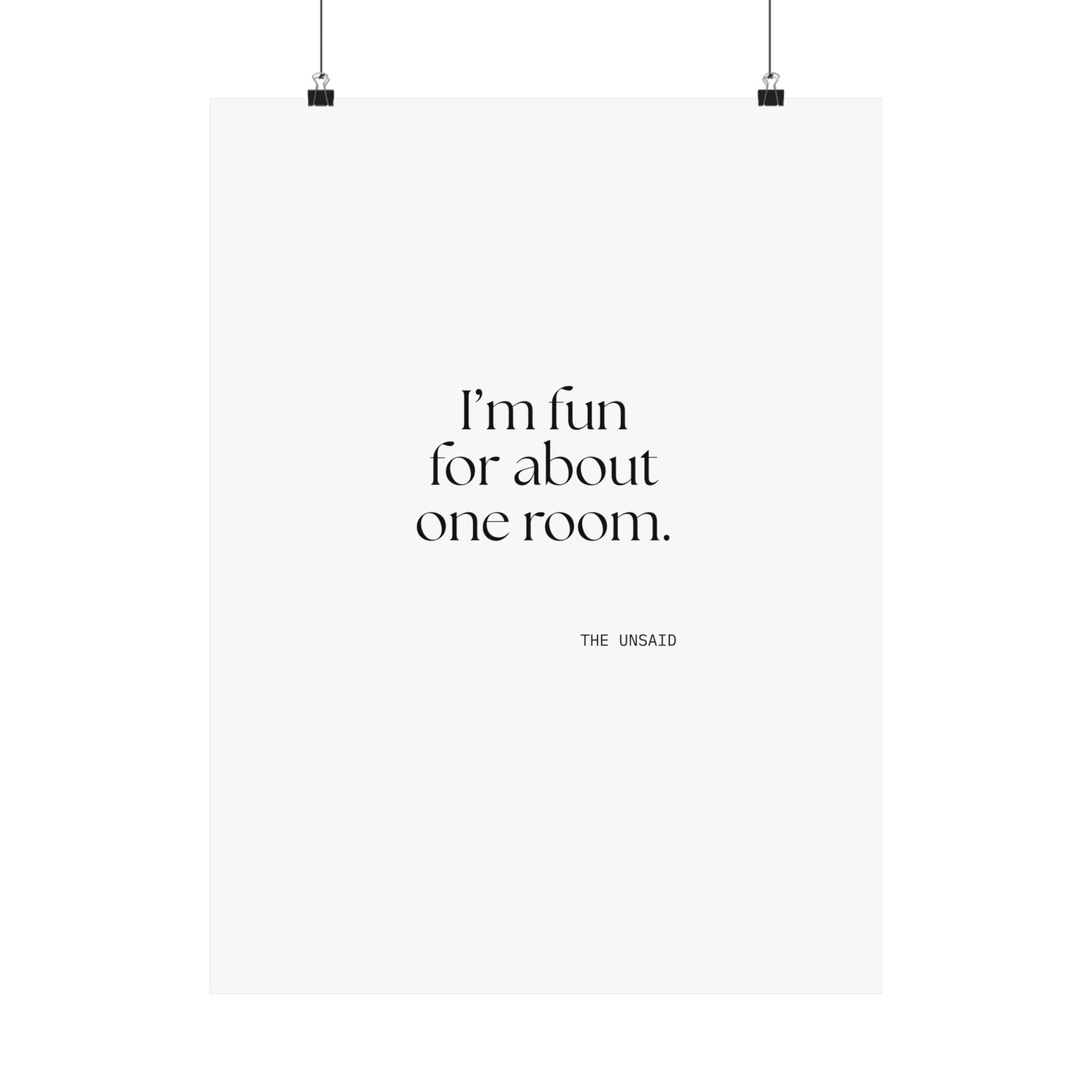 I’m fun for about one room - Poster - For Introverts