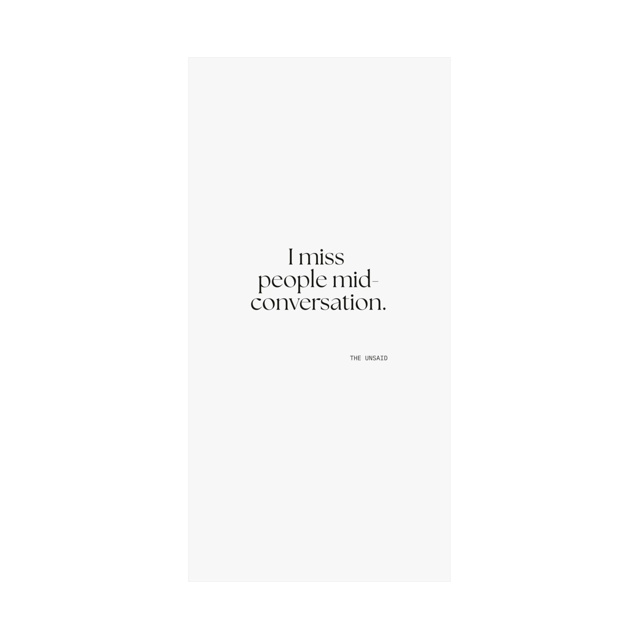 I miss people mid-conversation - Poster - For Introverts