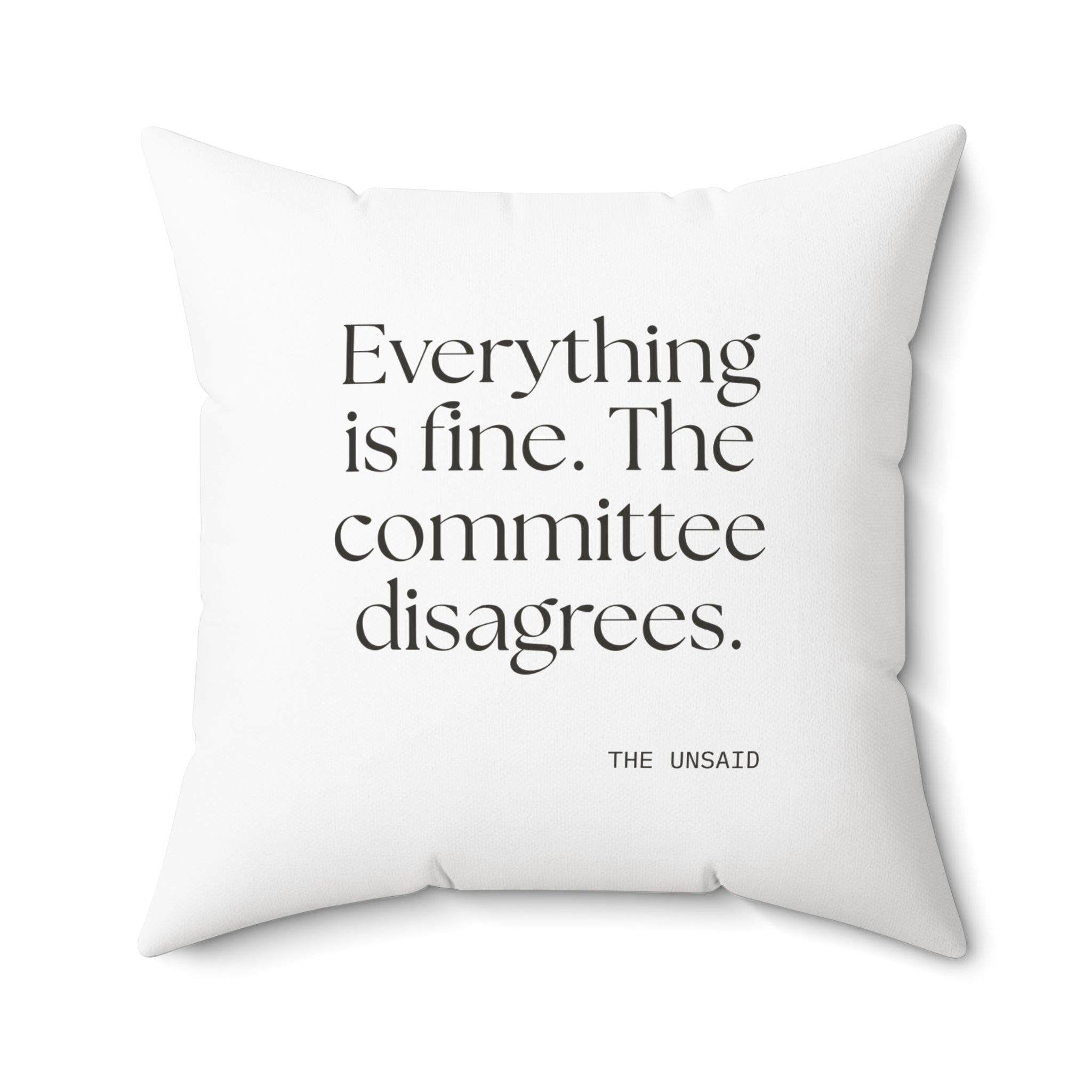Everything is fine. The committee disagrees - Throw Pillow - For Introverts