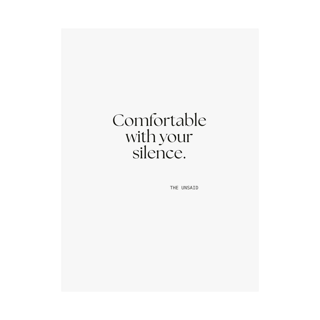 Comfortable with your silence - Poster - For Someone Who Stays