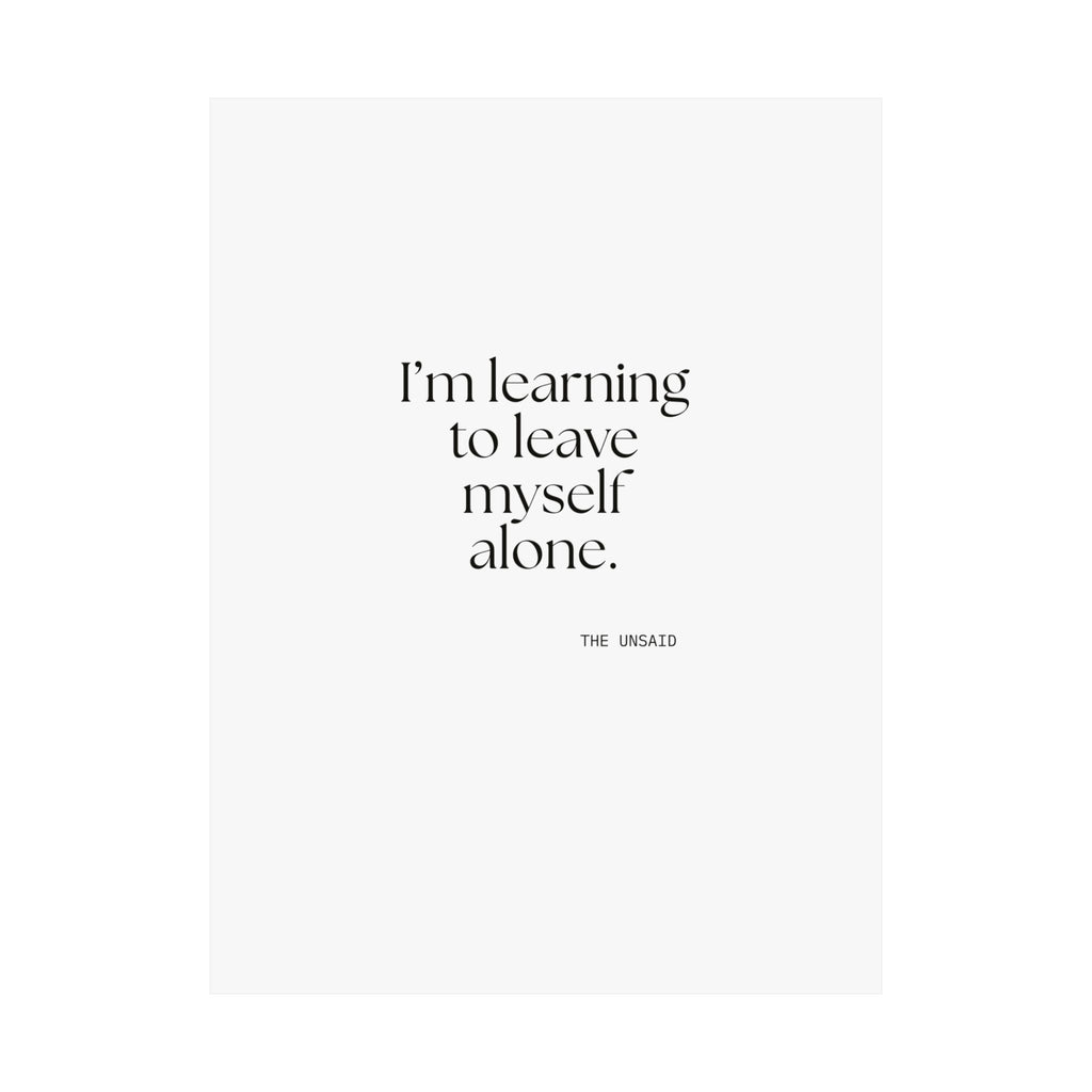 I’m learning to leave myself alone - Poster - Dry Humor