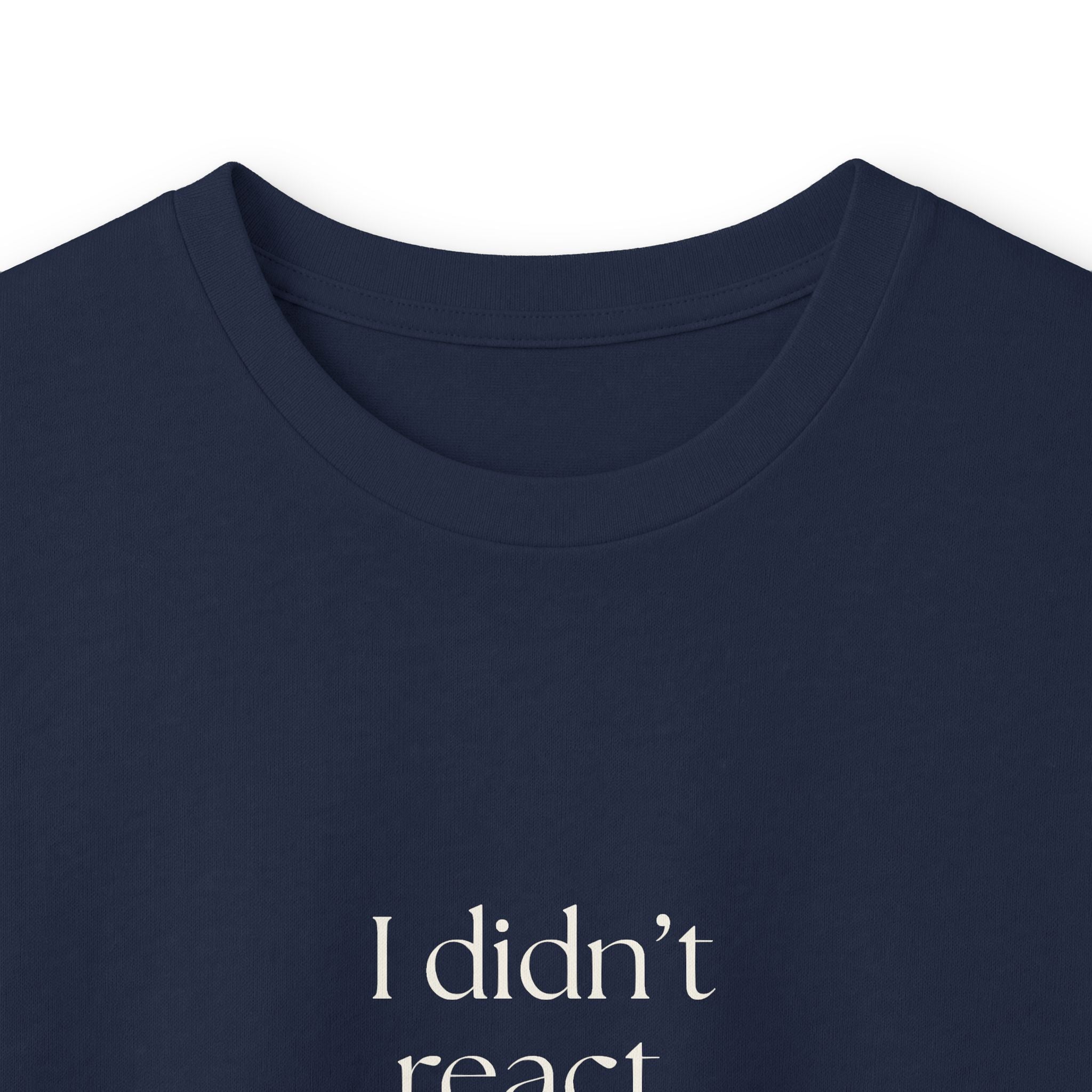 I didn’t react. Growth is annoying - Long Sleeve Shirt - Dry Humor