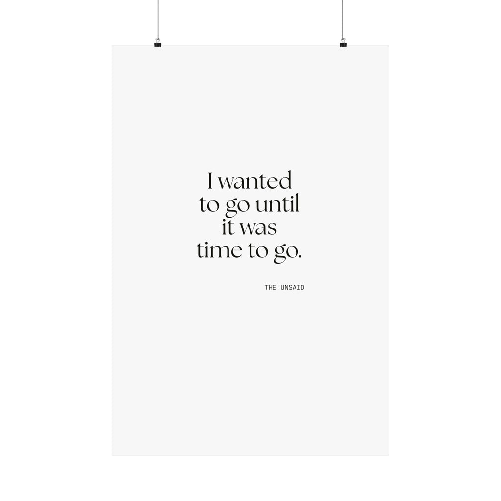 I wanted to go until it was time to go - Poster - For Introverts