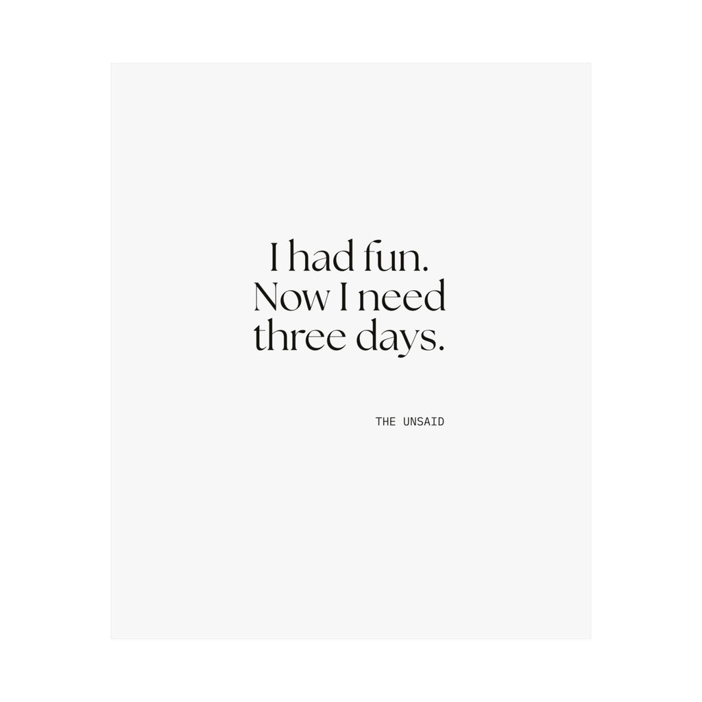 I had fun. Now I need three days - Poster - For Introverts