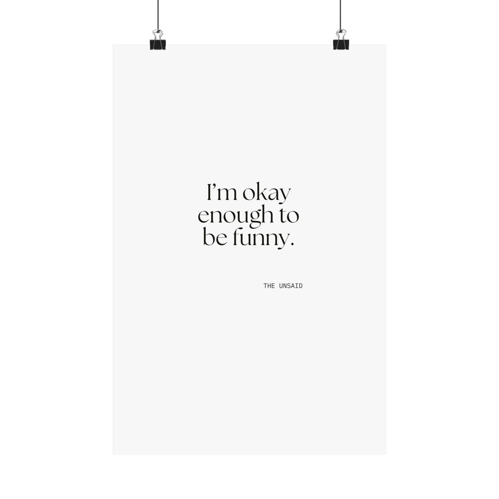 I’m okay enough to be funny - Poster - For Introverts