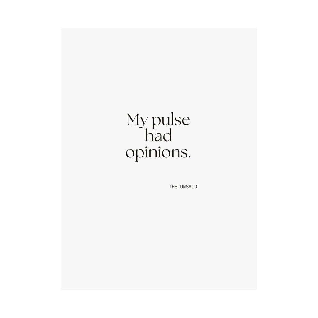 My pulse had opinions - Poster - For Overthinkers