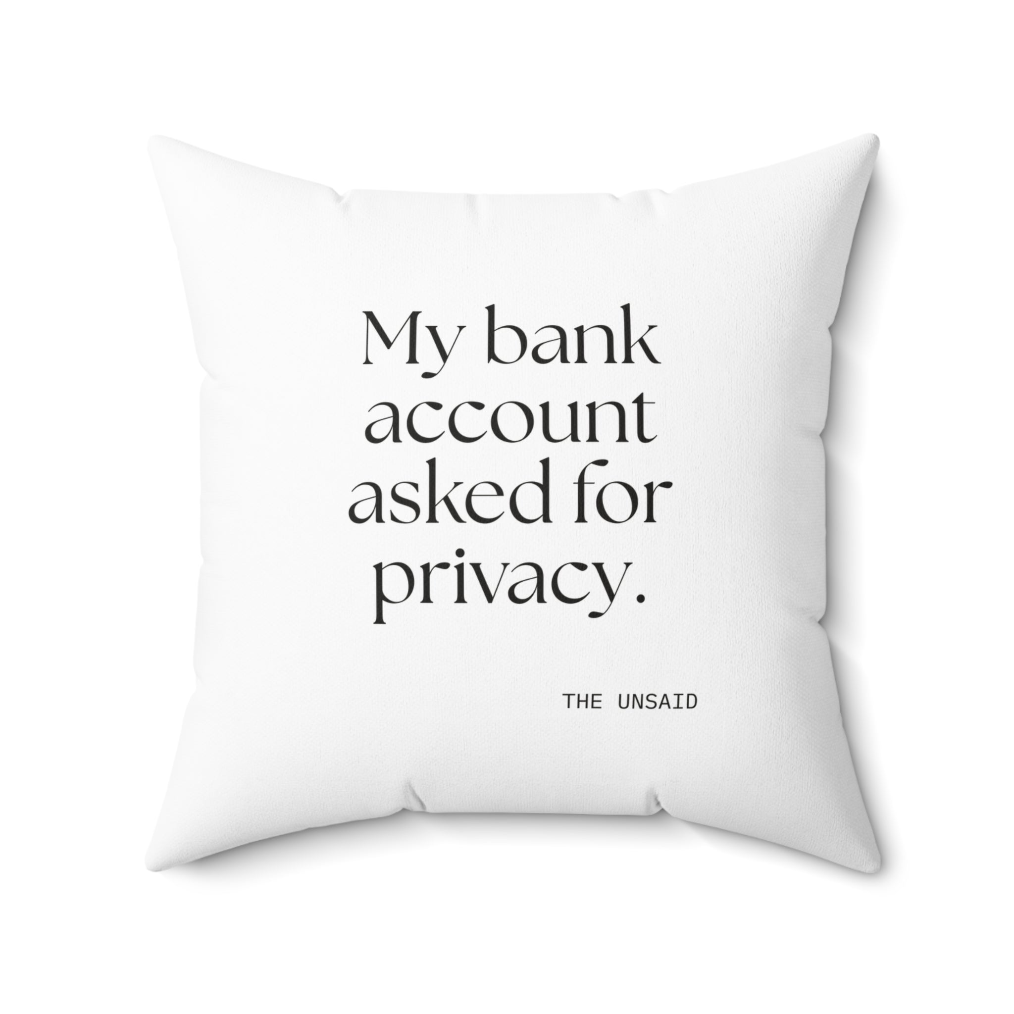 My bank account asked for privacy - Throw Pillow - Dry Humor