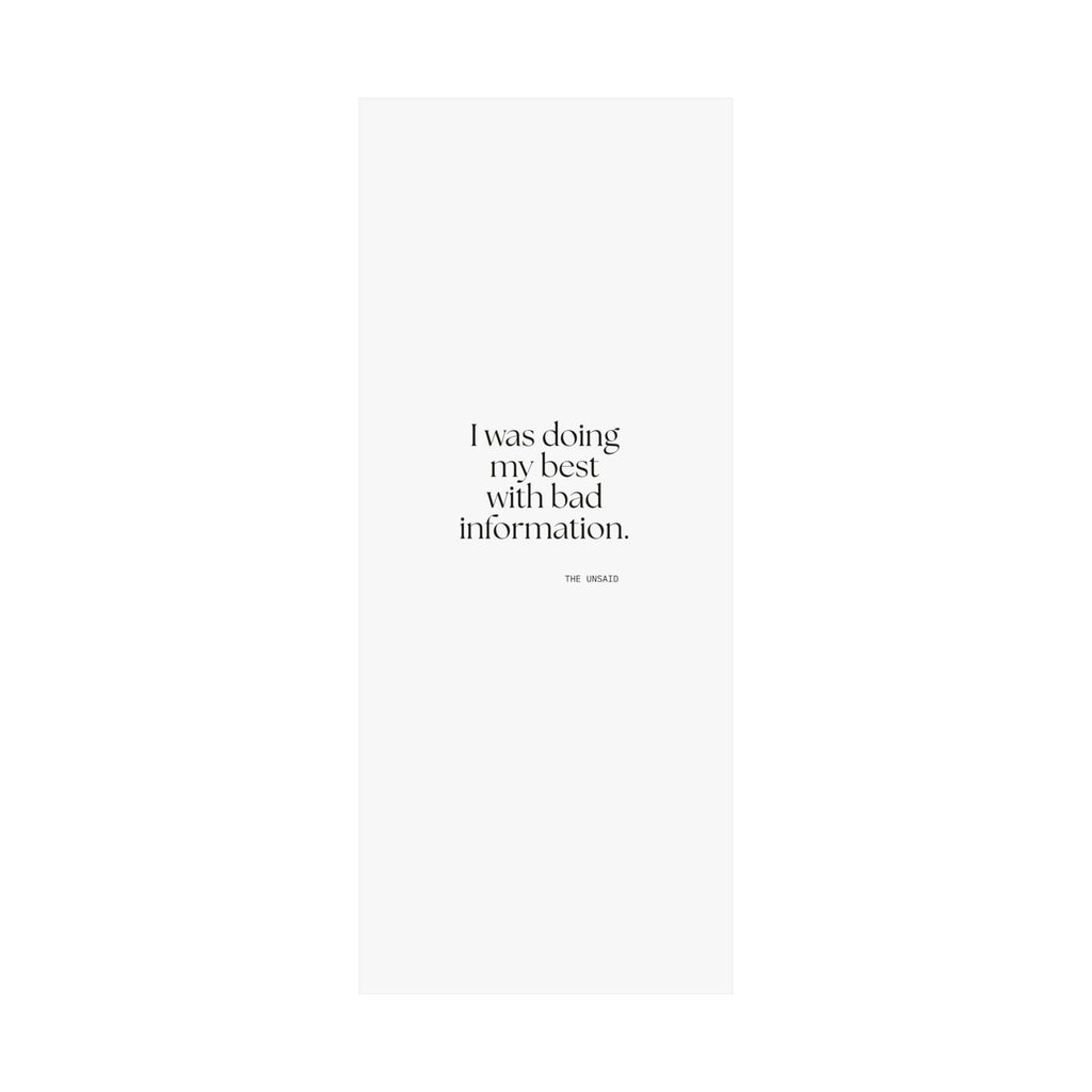 I was doing my best with bad information - Poster - Dry Humor