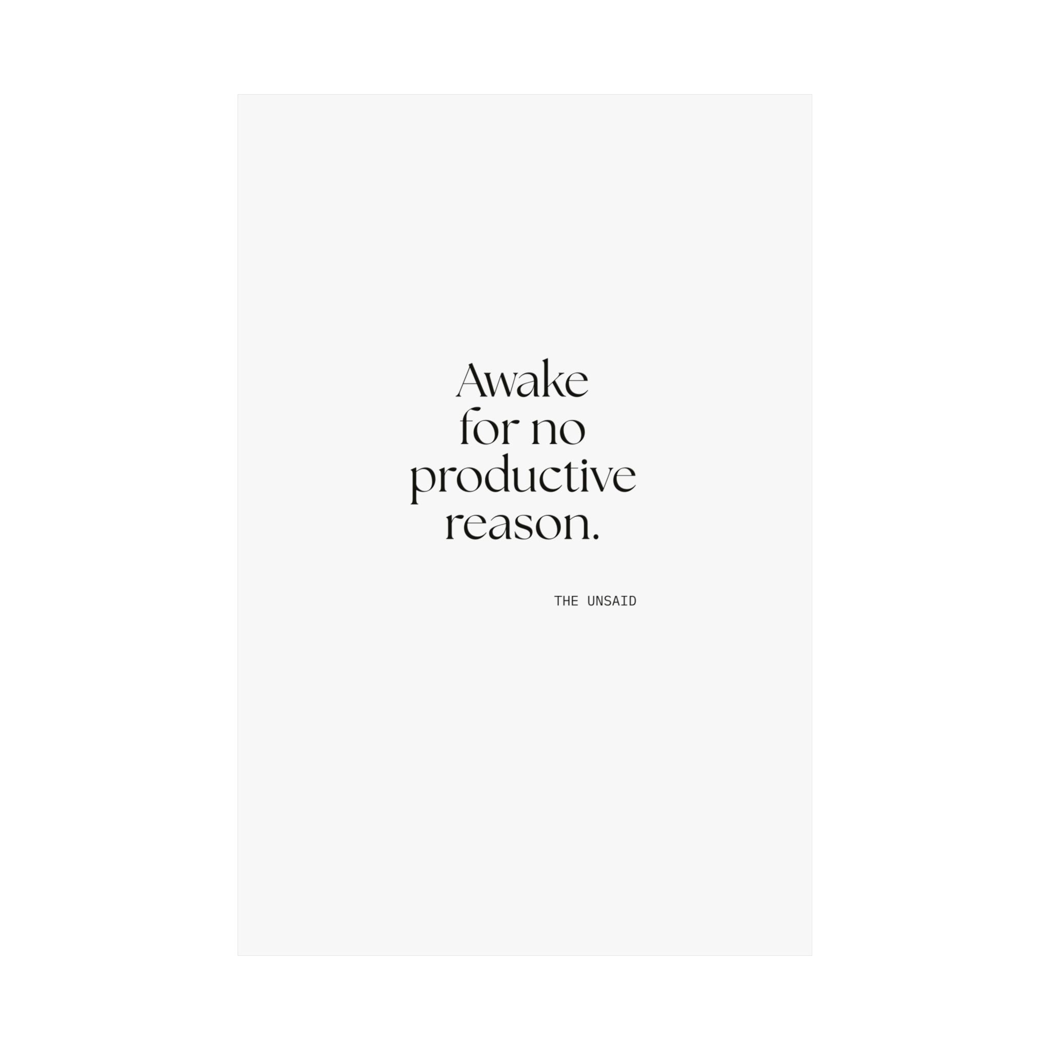Awake for no productive reason - Poster - For Overthinkers