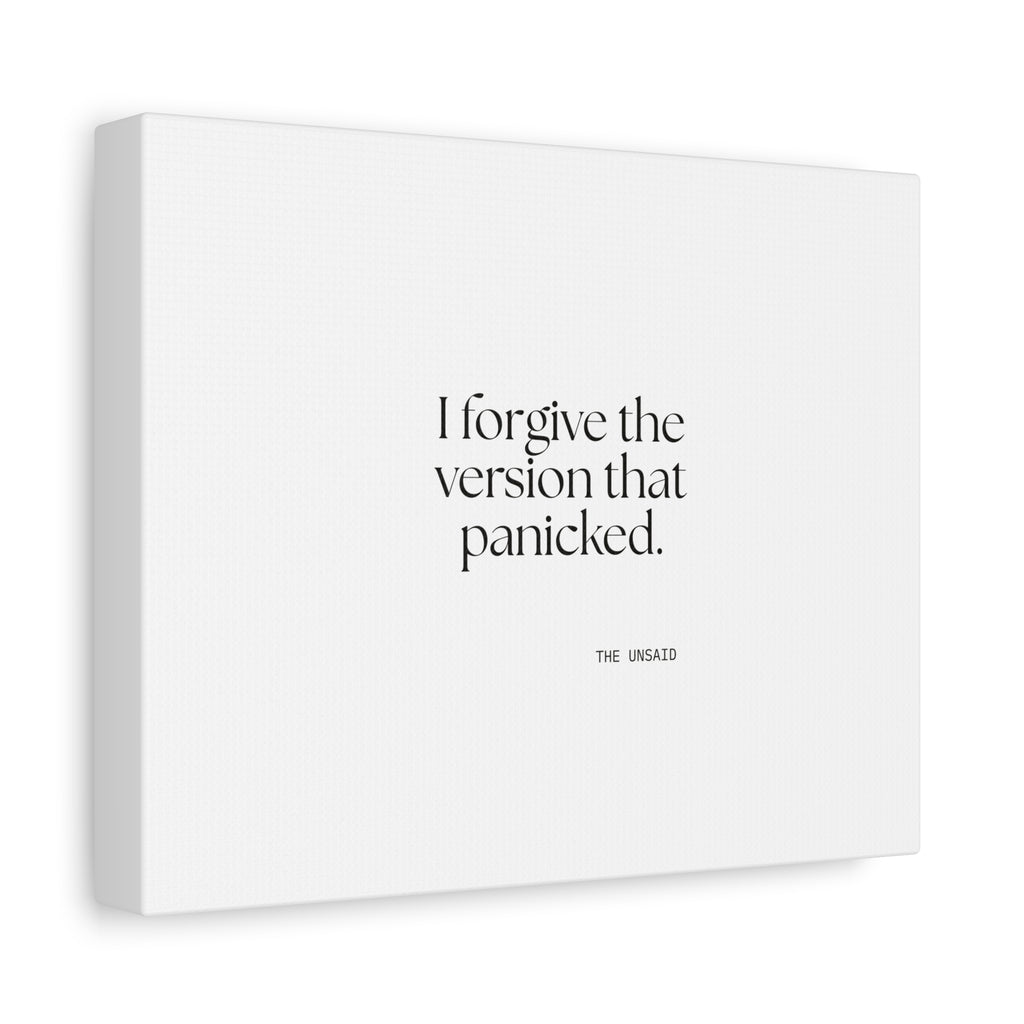 I forgive the version that panicked - Canvas Print - Dry Humor