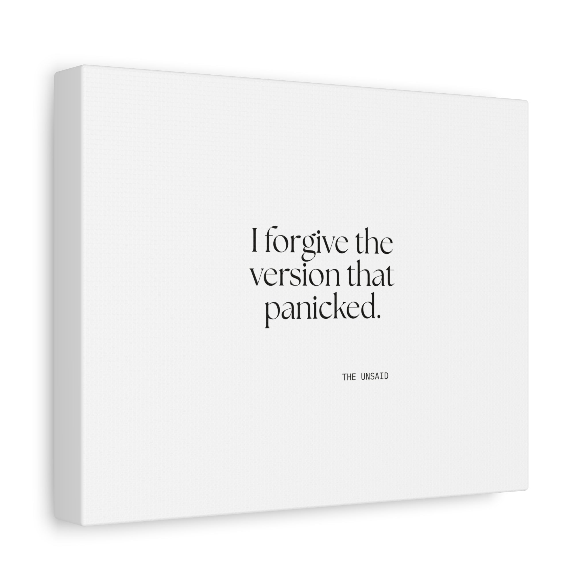 I forgive the version that panicked - Canvas Print - Dry Humor