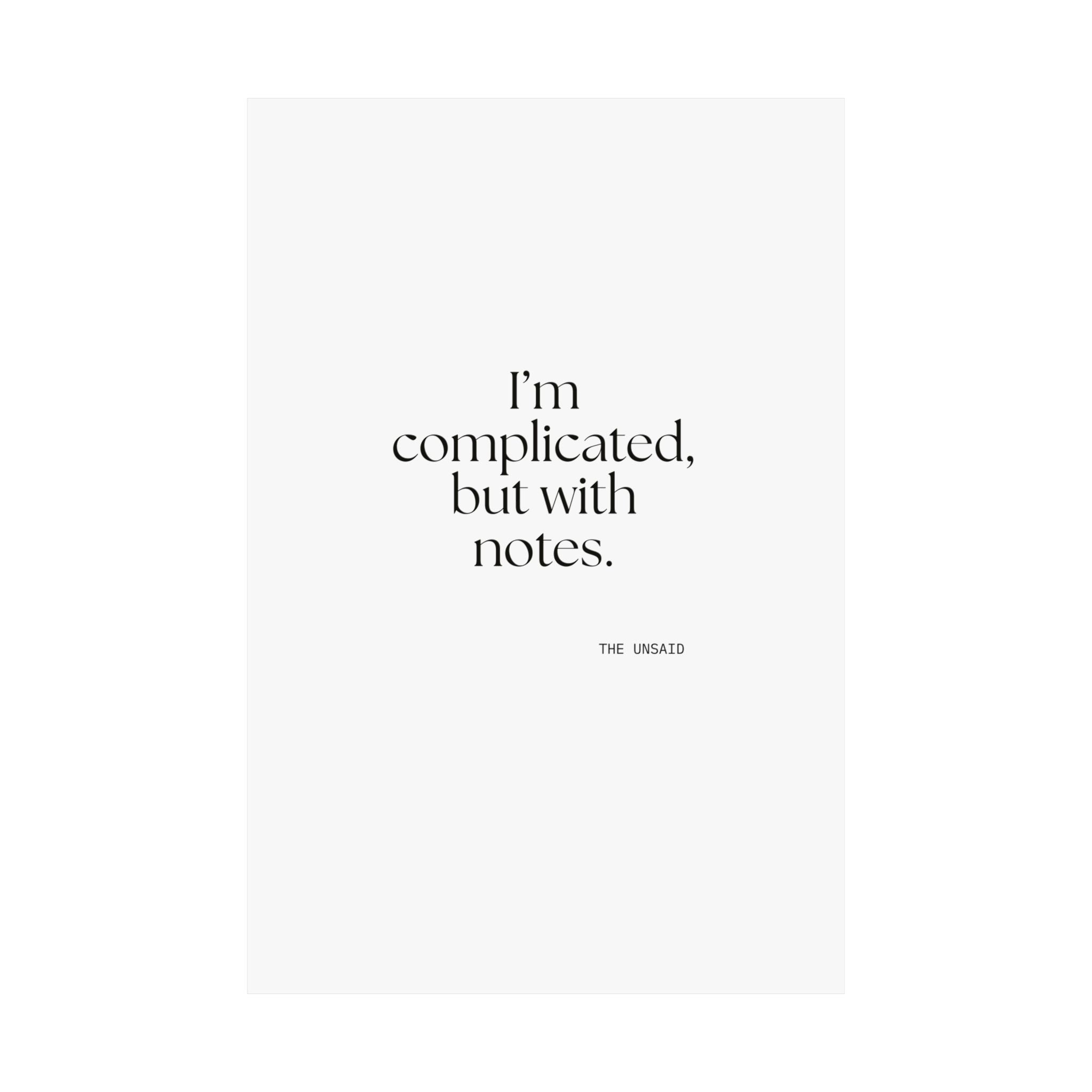 I’m complicated, but with notes - Poster - Dry Humor