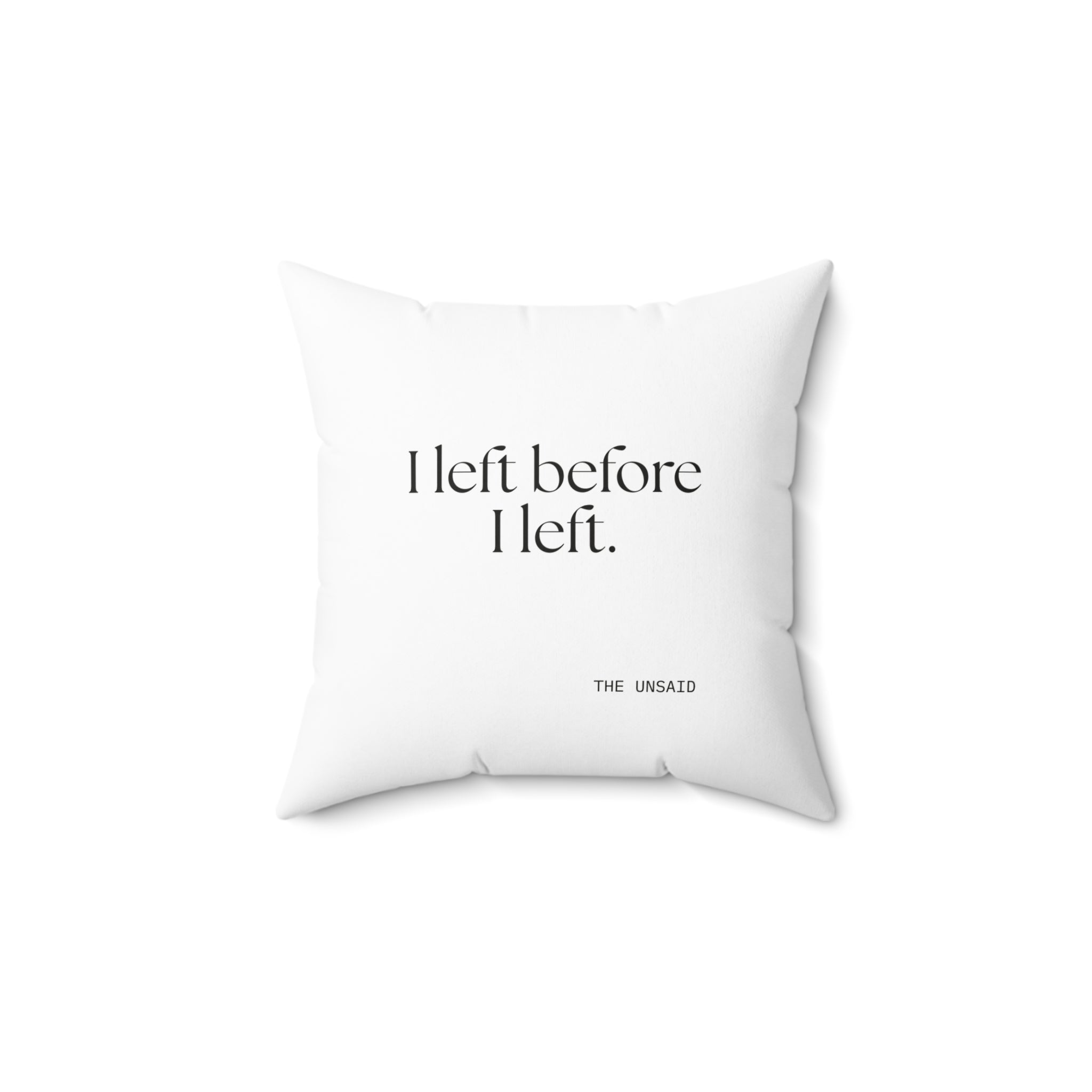 I left before I left - Throw Pillow - For Introverts