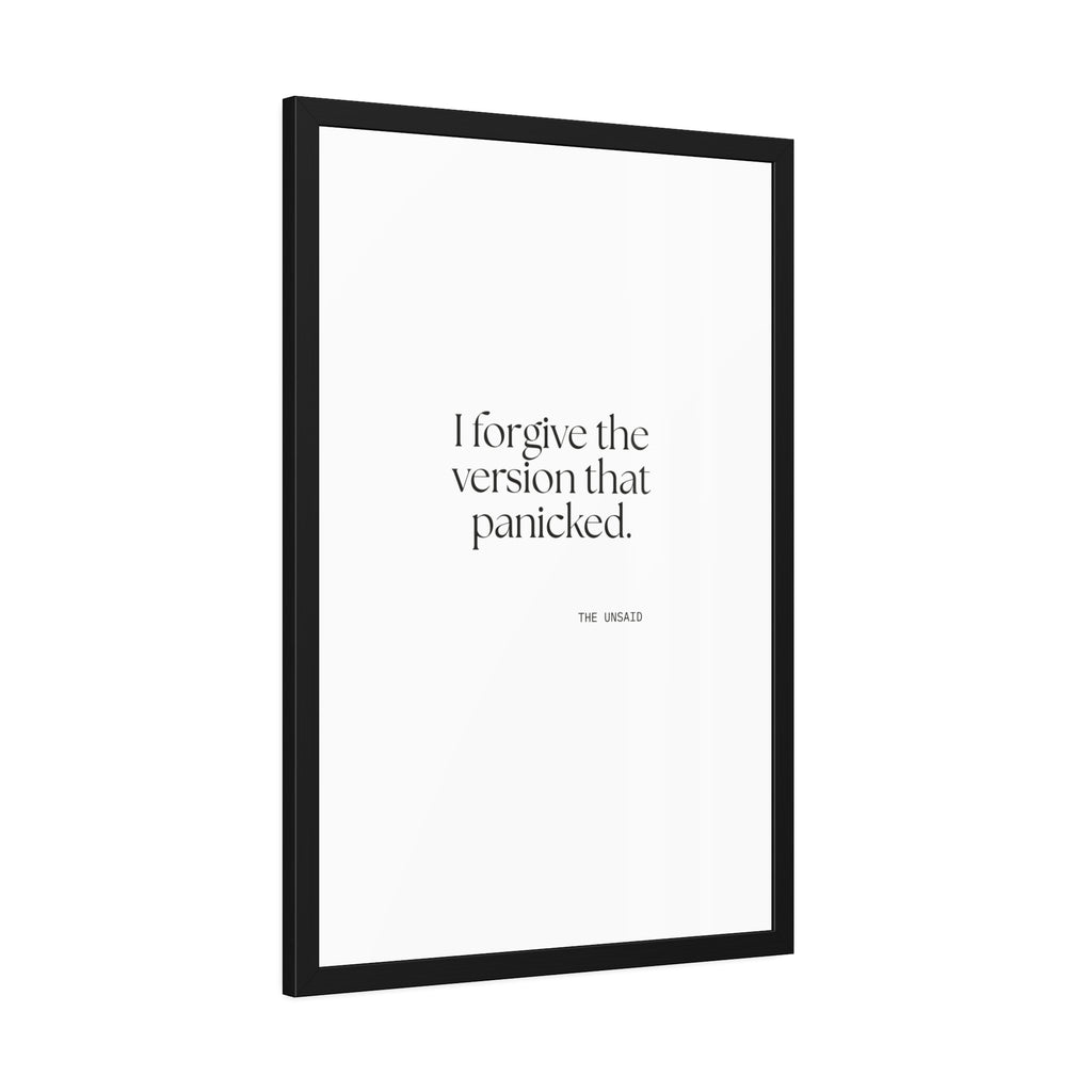 I forgive the version that panicked - Framed Print - Dry Humor