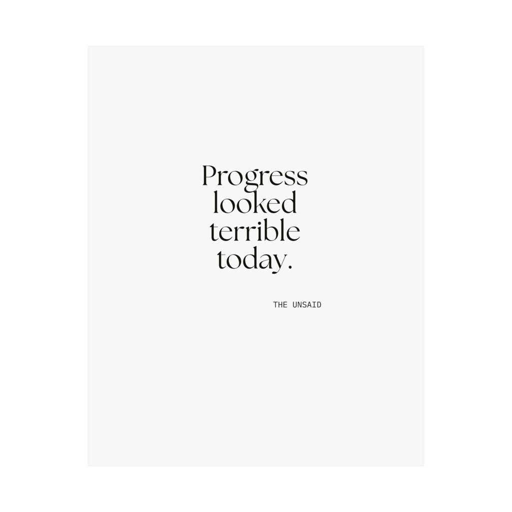 Progress looked terrible today - Poster - Dry Humor
