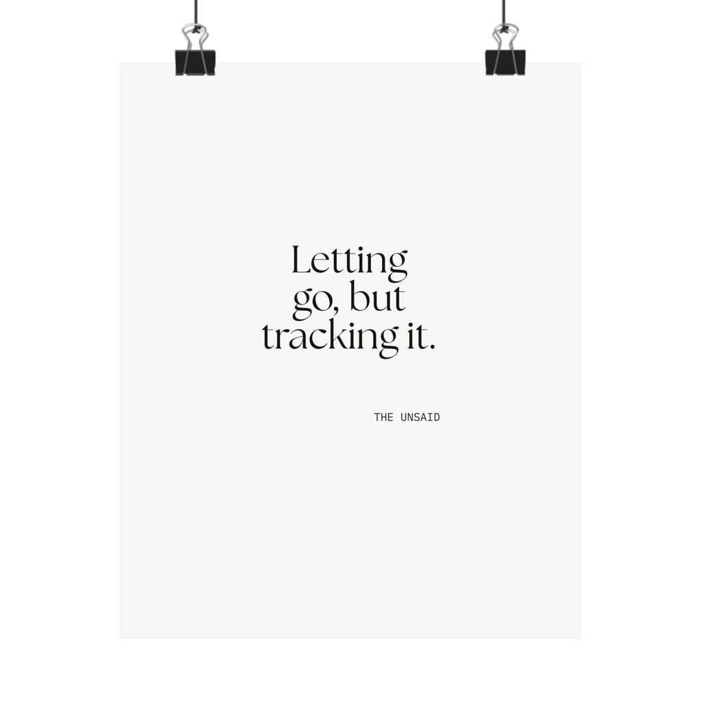 Letting go, but tracking it - Poster - Dry Humor