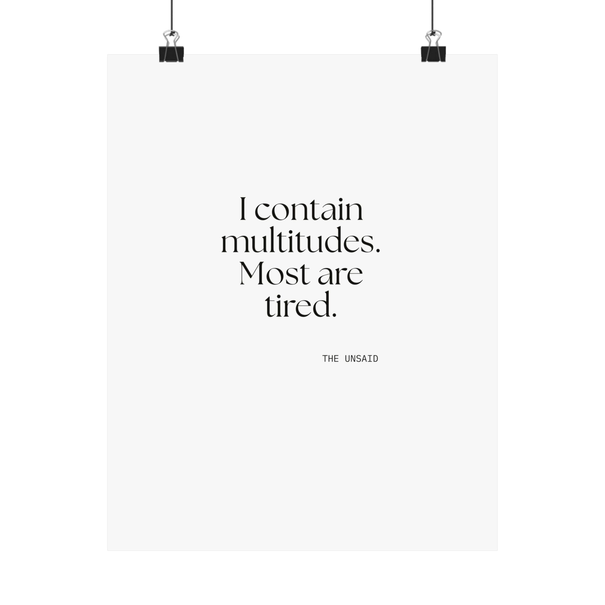 I contain multitudes. Most are tired - Poster - Dry Humor