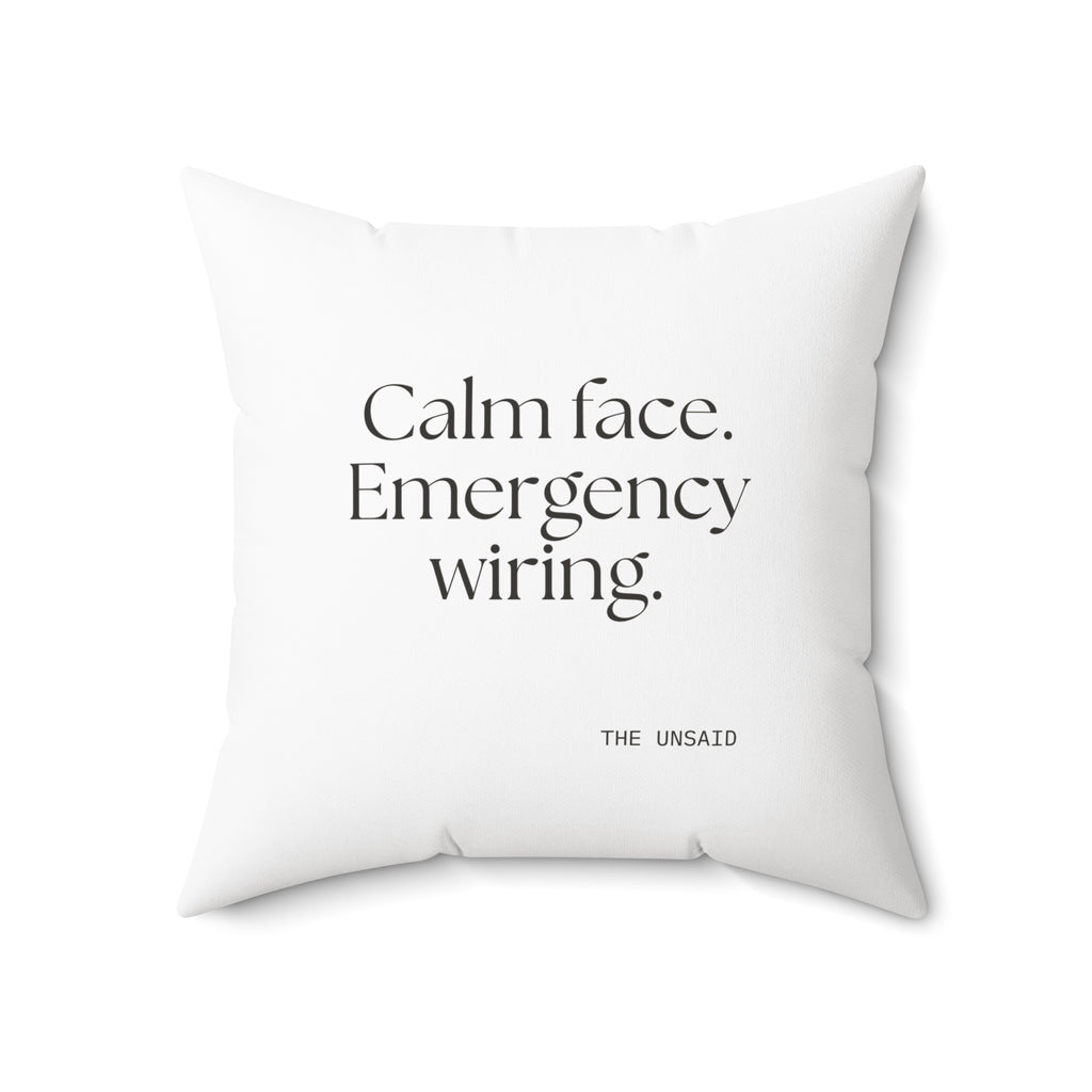 Calm face. Emergency wiring - Throw Pillow - For Quiet Minds