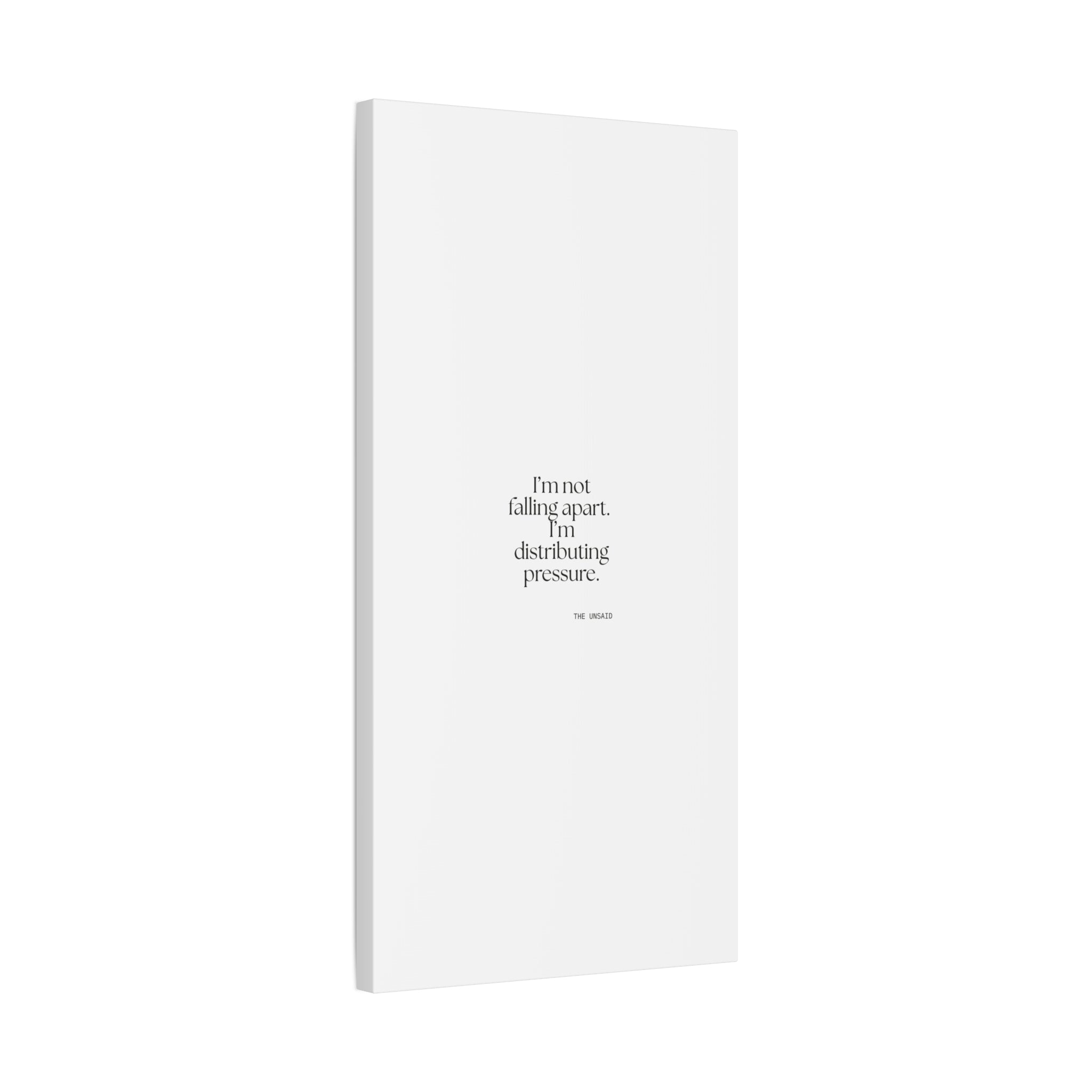 I’m not falling apart. I’m distributing pressure - Canvas Print - For Introverts