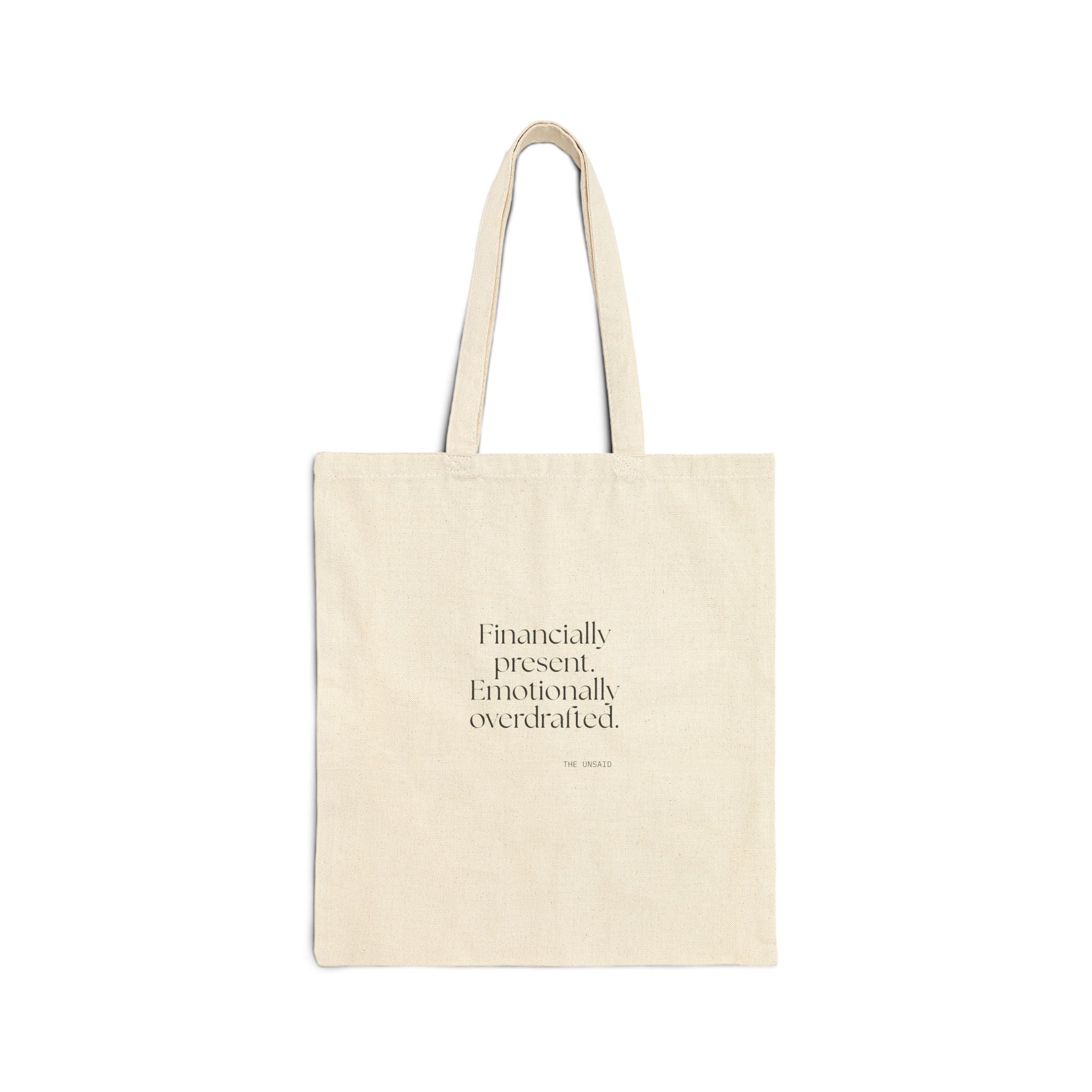 Financially present. Emotionally overdrafted - Tote Bag - Dry Humor