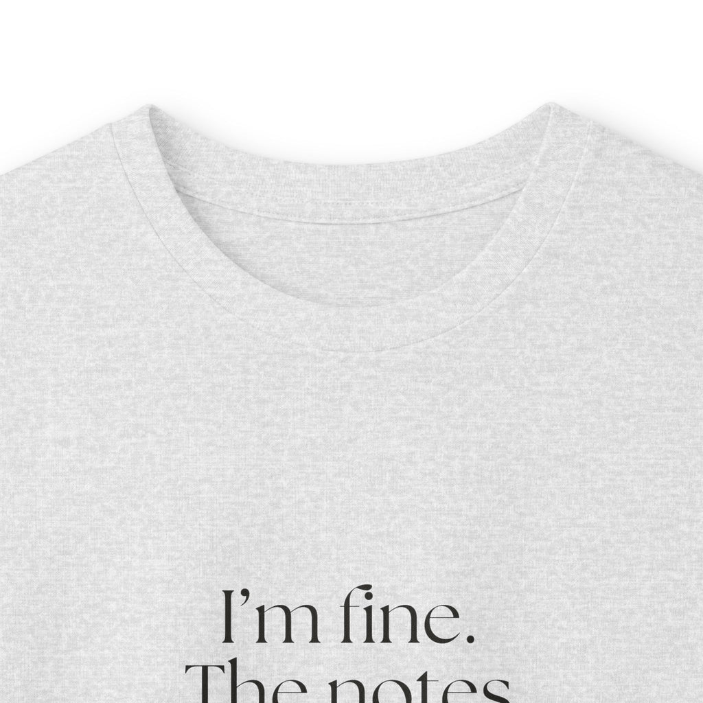 I’m fine. The notes app knows more - Long Sleeve Shirt - Dry Humor