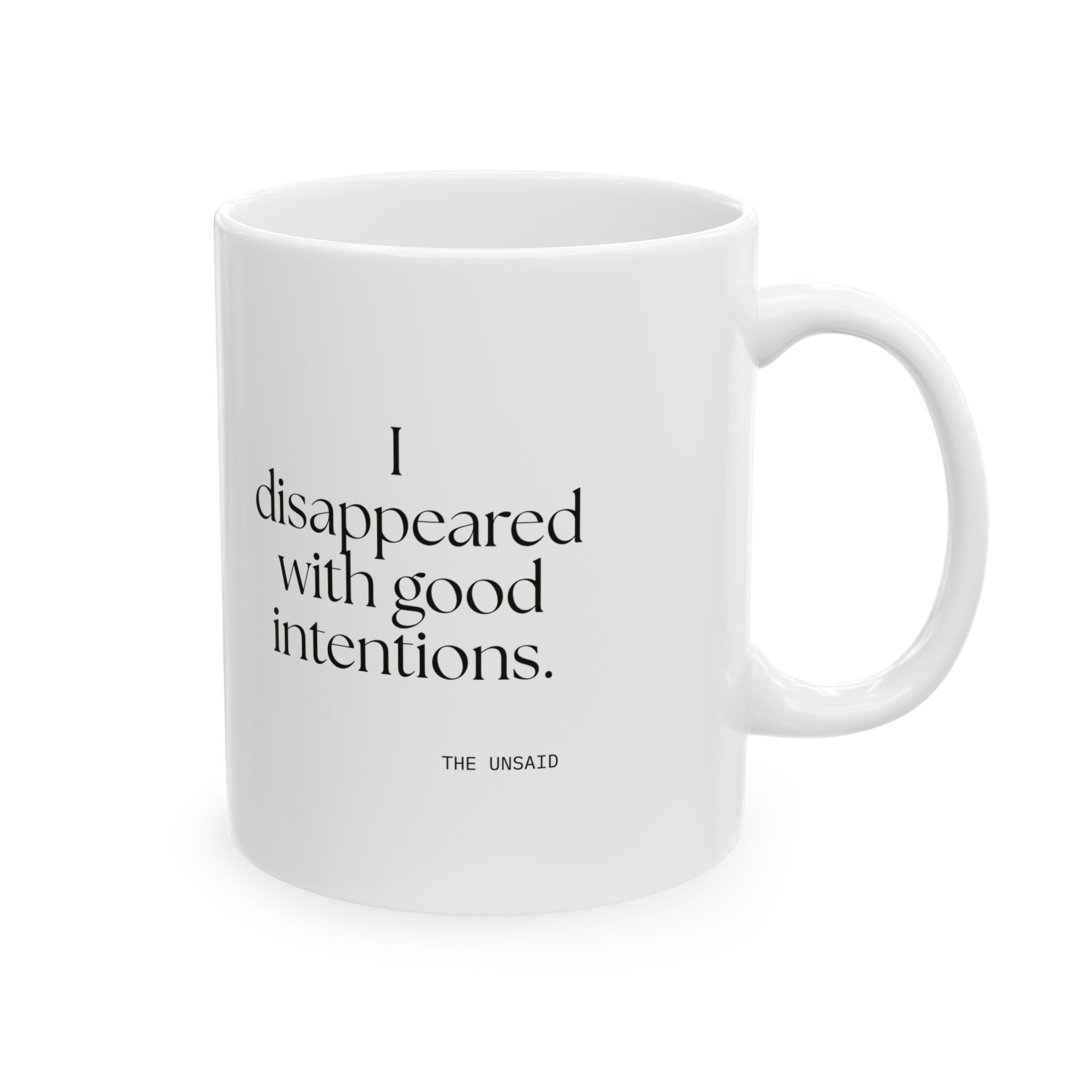 I disappeared with good intentions - Coffee Mug - For Introverts