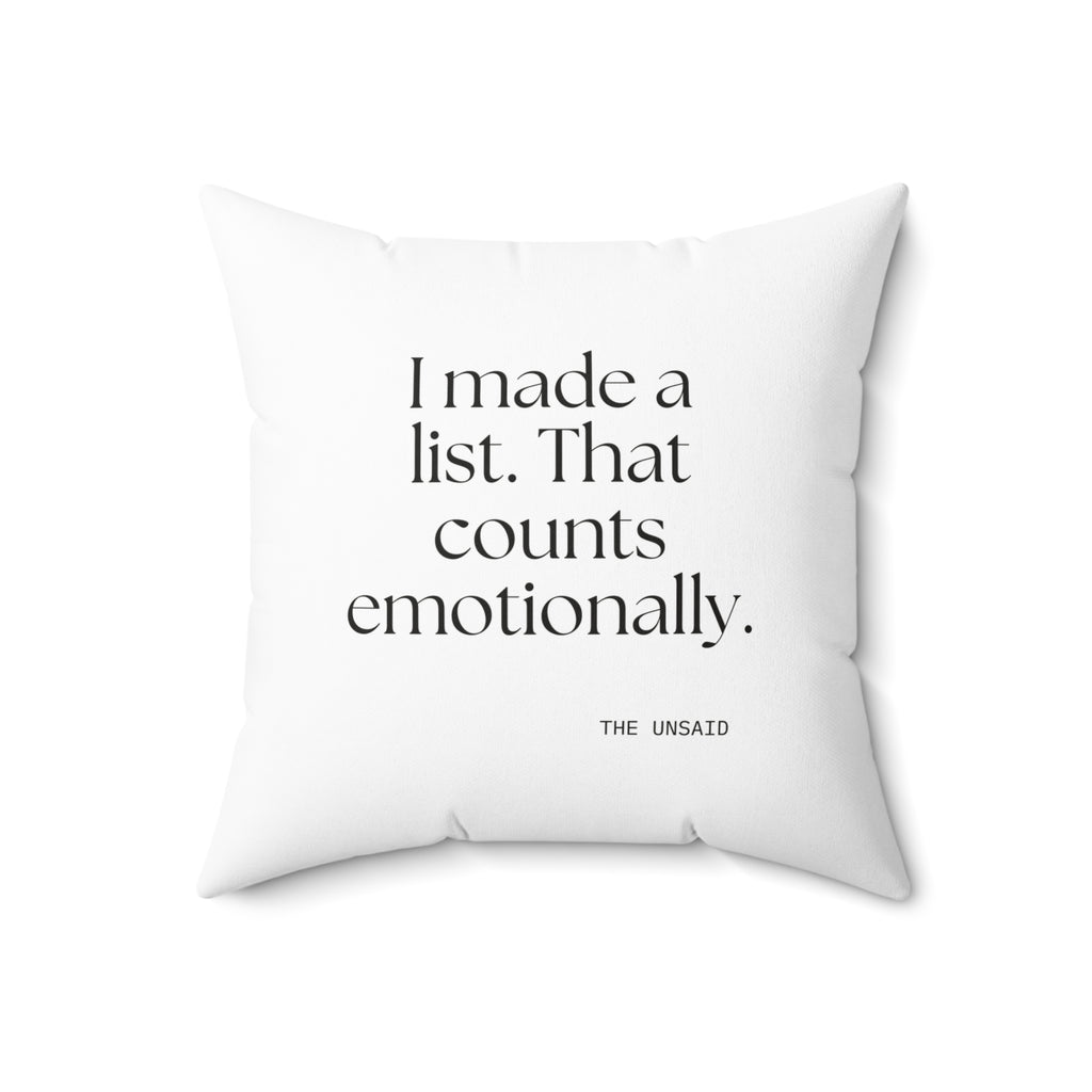 I made a list. That counts emotionally - Throw Pillow - Dry Humor