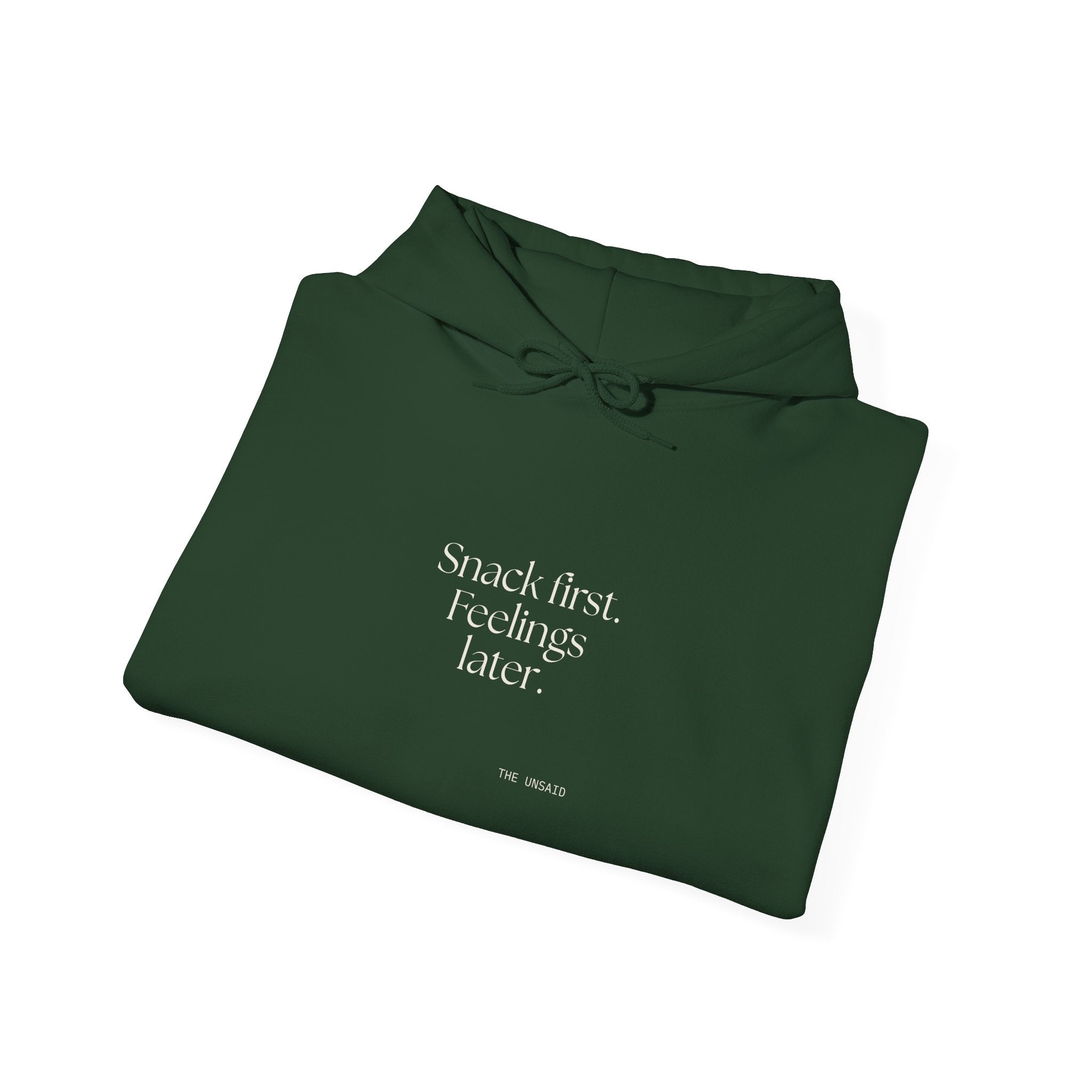 Snack first. Feelings later - Hoodie - Dry Humor