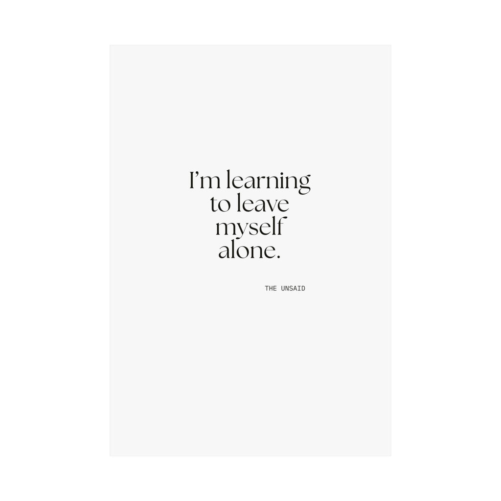 I’m learning to leave myself alone - Poster - Dry Humor