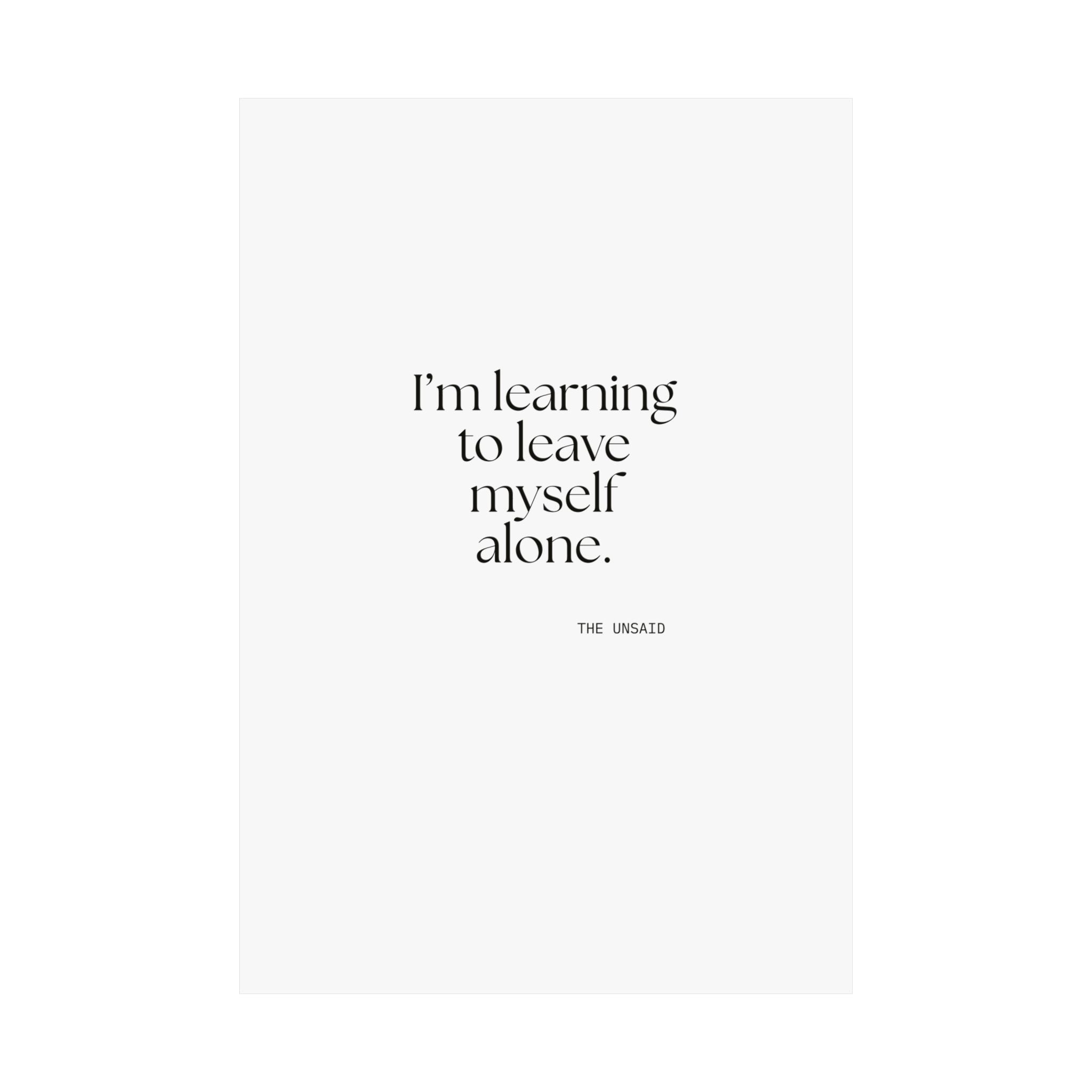 I’m learning to leave myself alone - Poster - Dry Humor