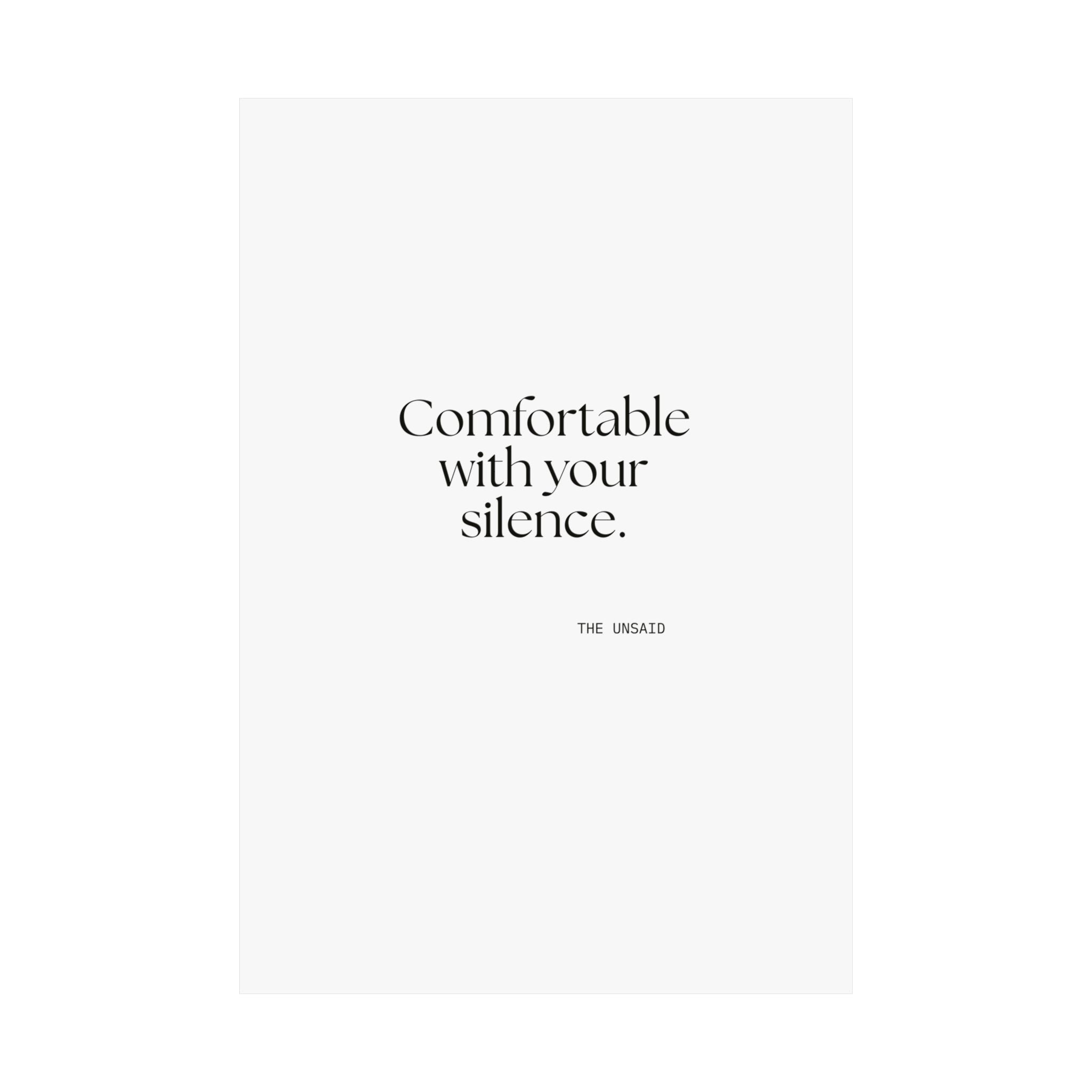 Comfortable with your silence - Poster - For Someone Who Stays