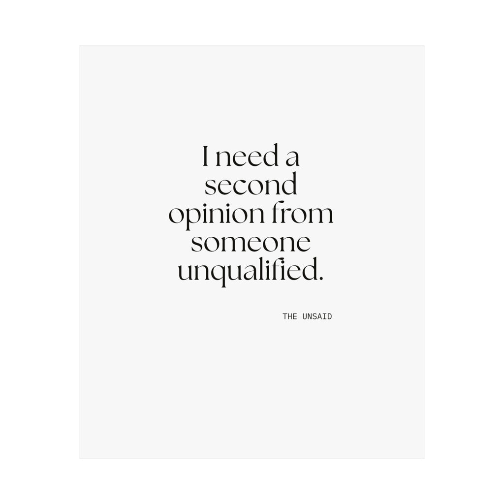 I need a second opinion from someone unqualified - Poster - For Overthinkers